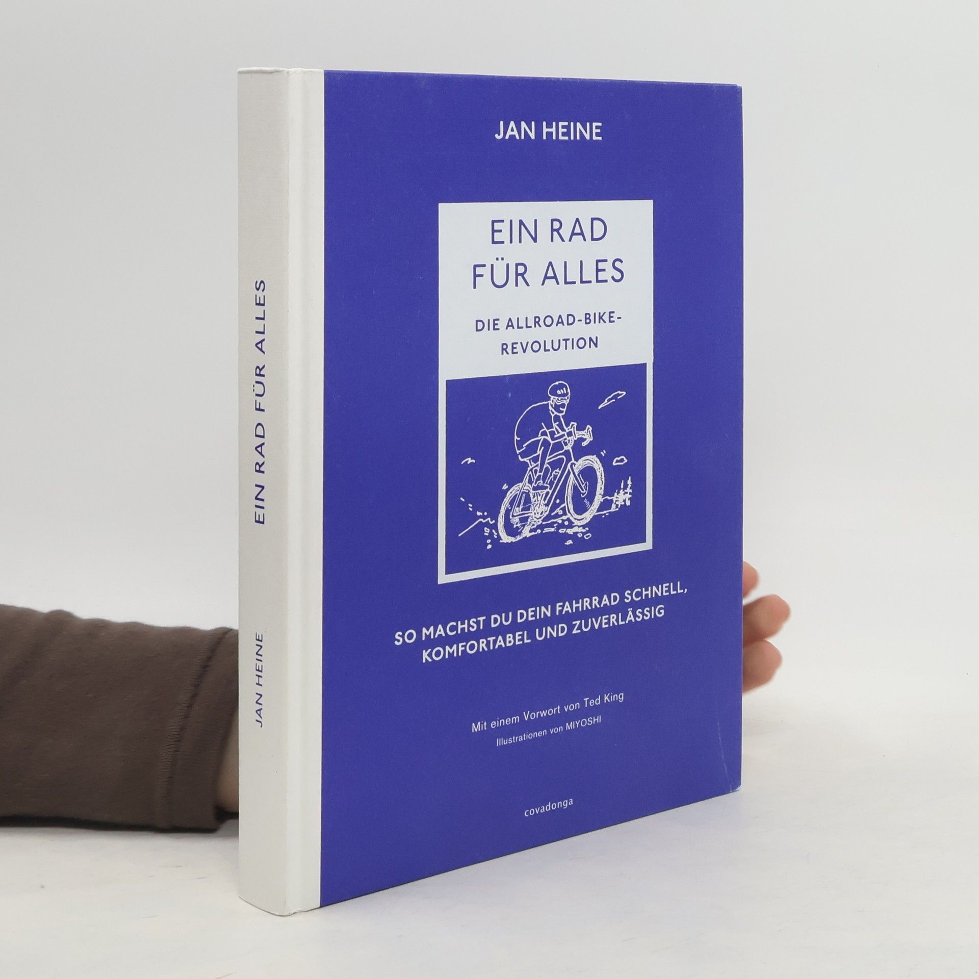 Jan Heine Ein Rad für alles - Die Allroad-Bike-Revolution