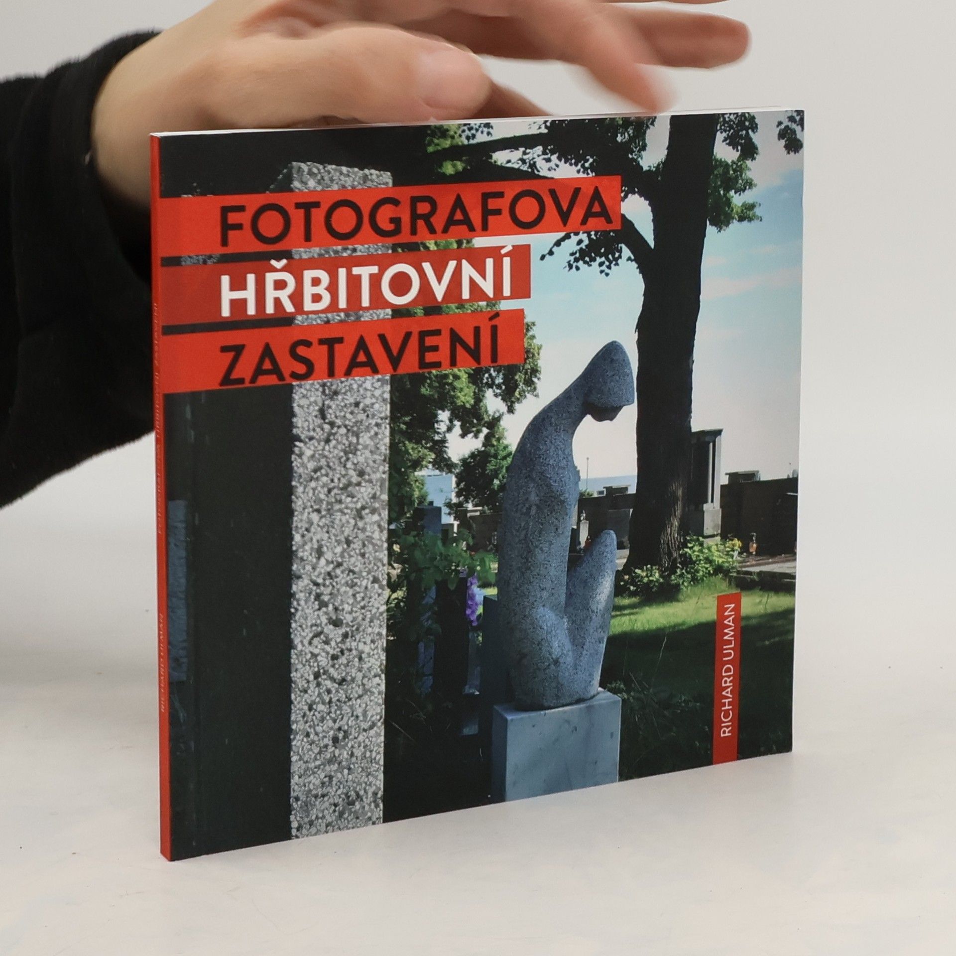 Richard Ulman Fotografova hřbitovní zastavení
