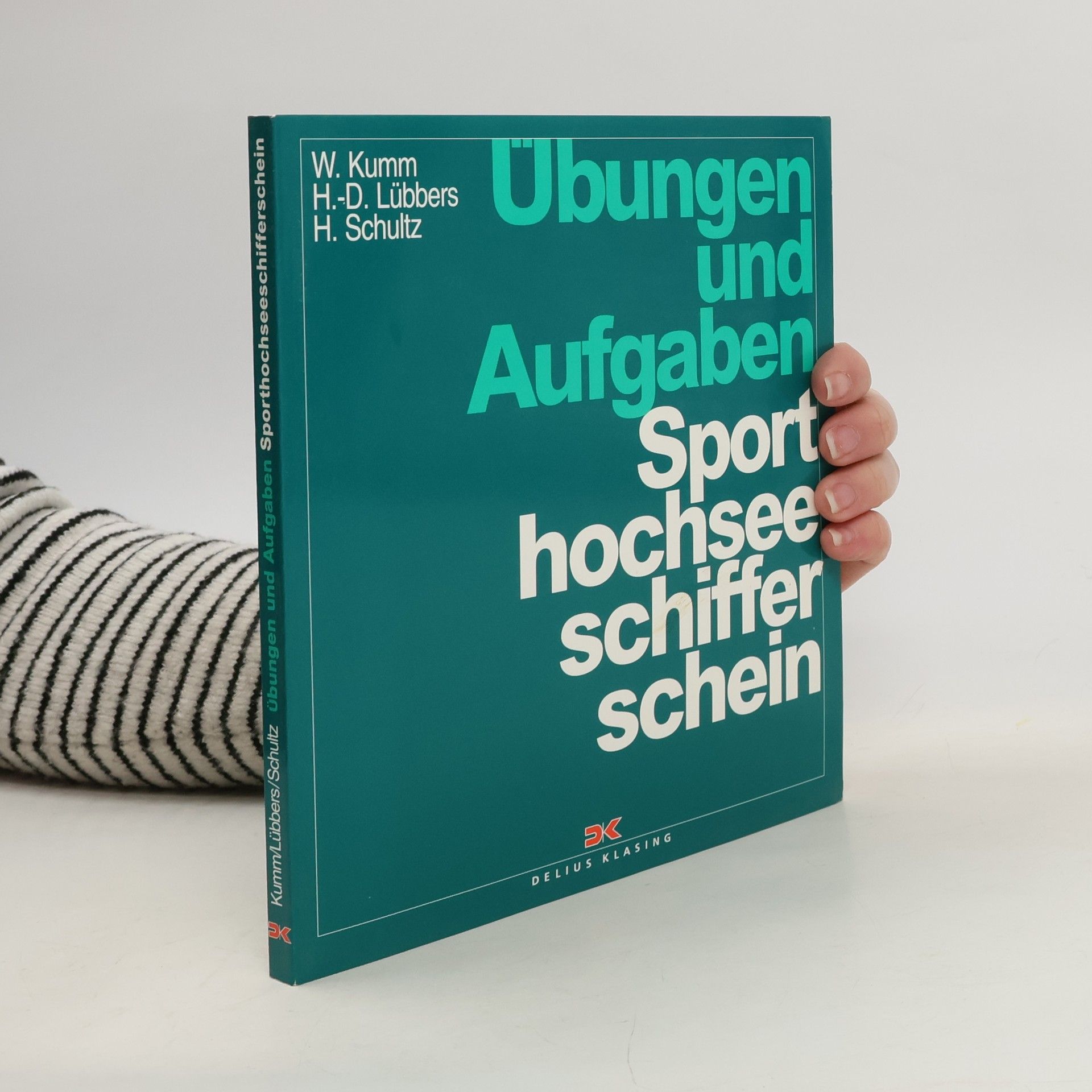 Werner Kumm Übungen und Aufgaben Sporthochseeschifferschein