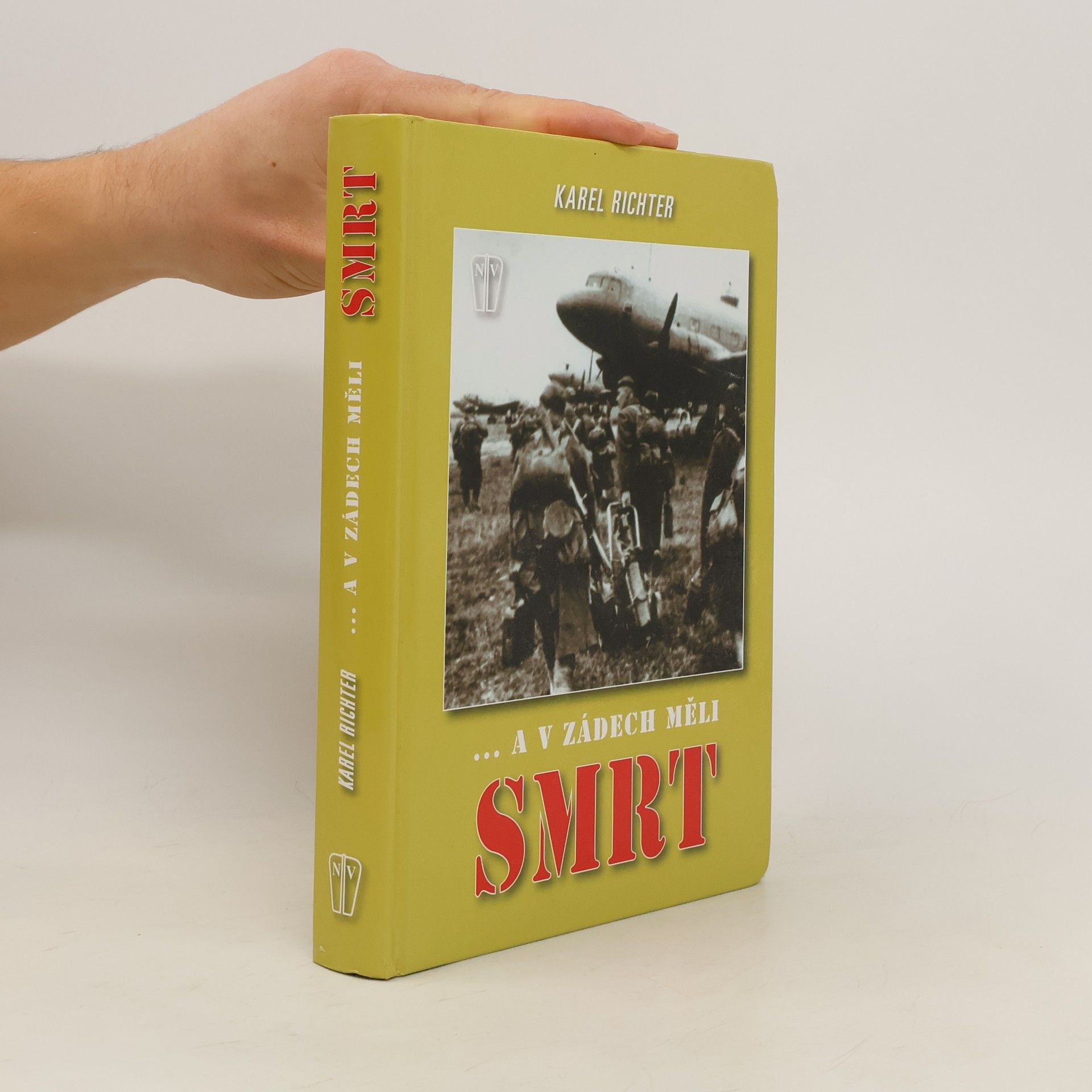 Karel Richter ... a v zádech měli smrt