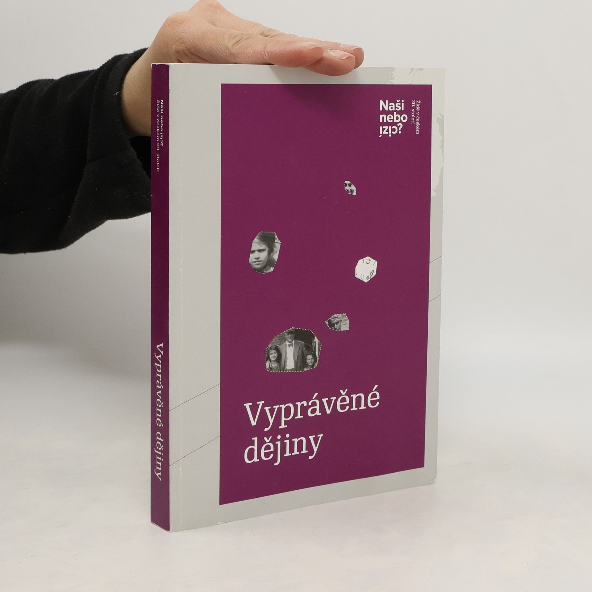 Michal Frankl Vyprávěné dějiny. Naši nebo cizí? : Židé v českém 20. století. Svazek 2.