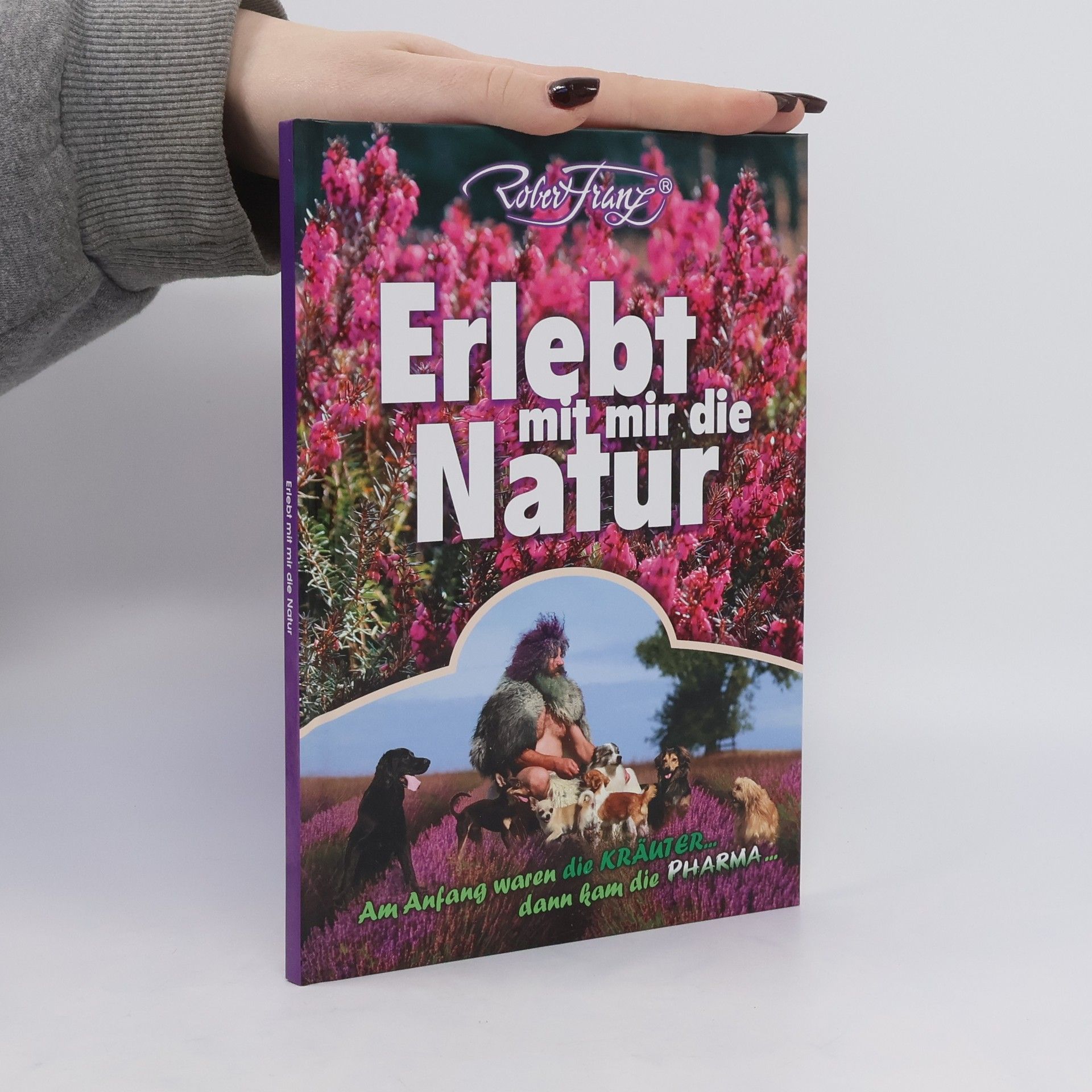 Franz-Robert Walter Erlebt mit mir die Natur