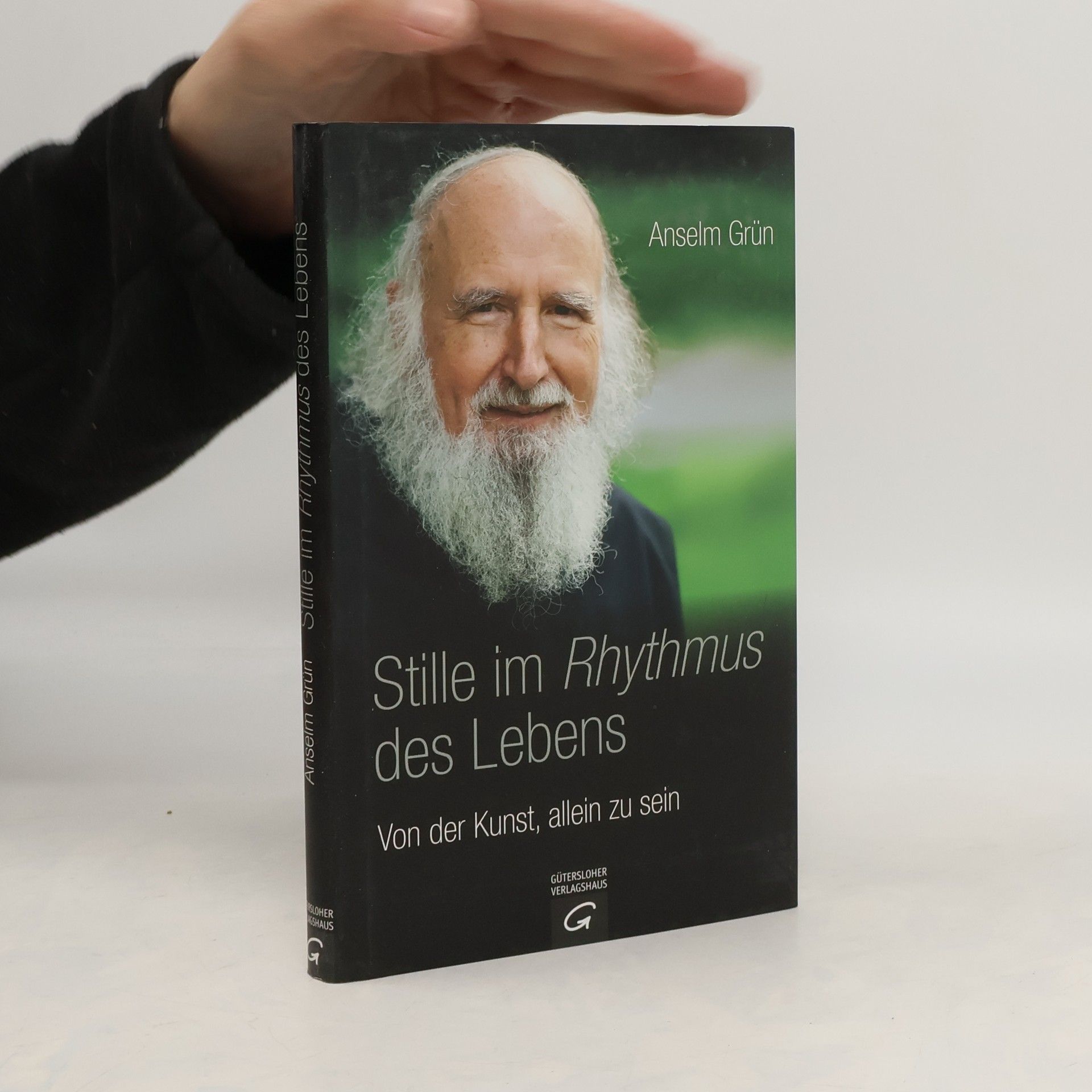 Anselm Grün Stille im Rhythmus des Lebens
