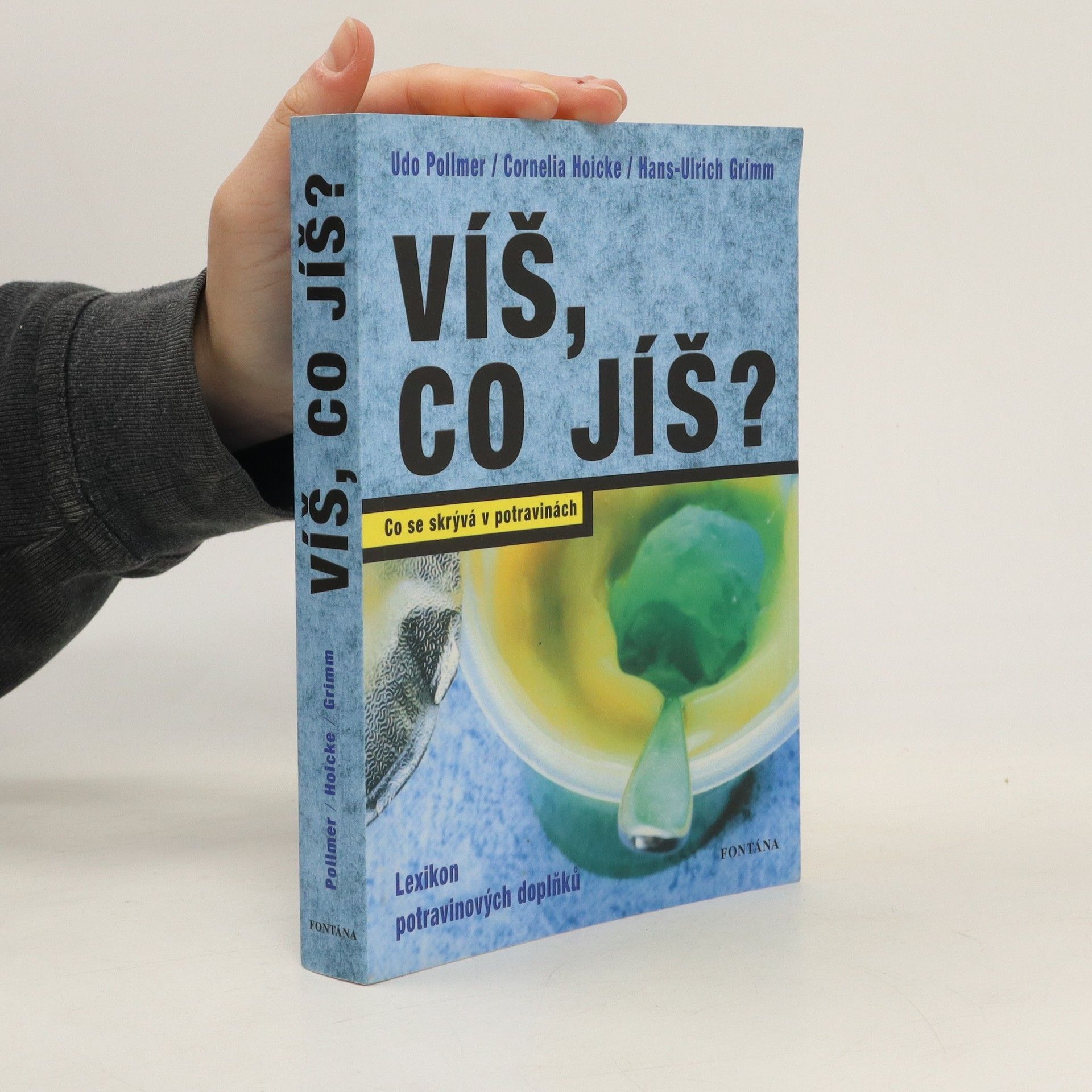 Udo Pollmer Víš, co jíš?