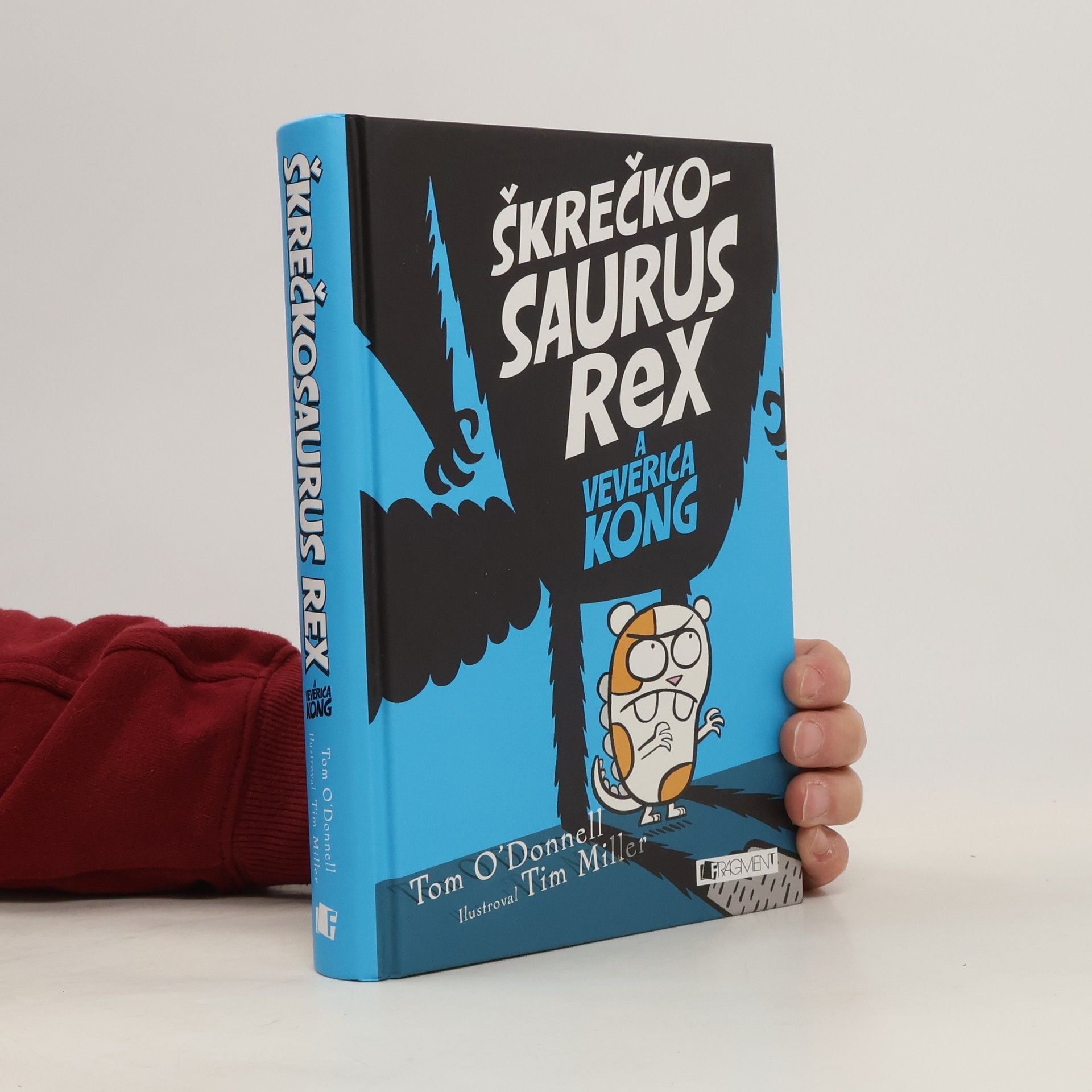 Tom O. Donnell Škrečkosaurus Rex a veverica Kong