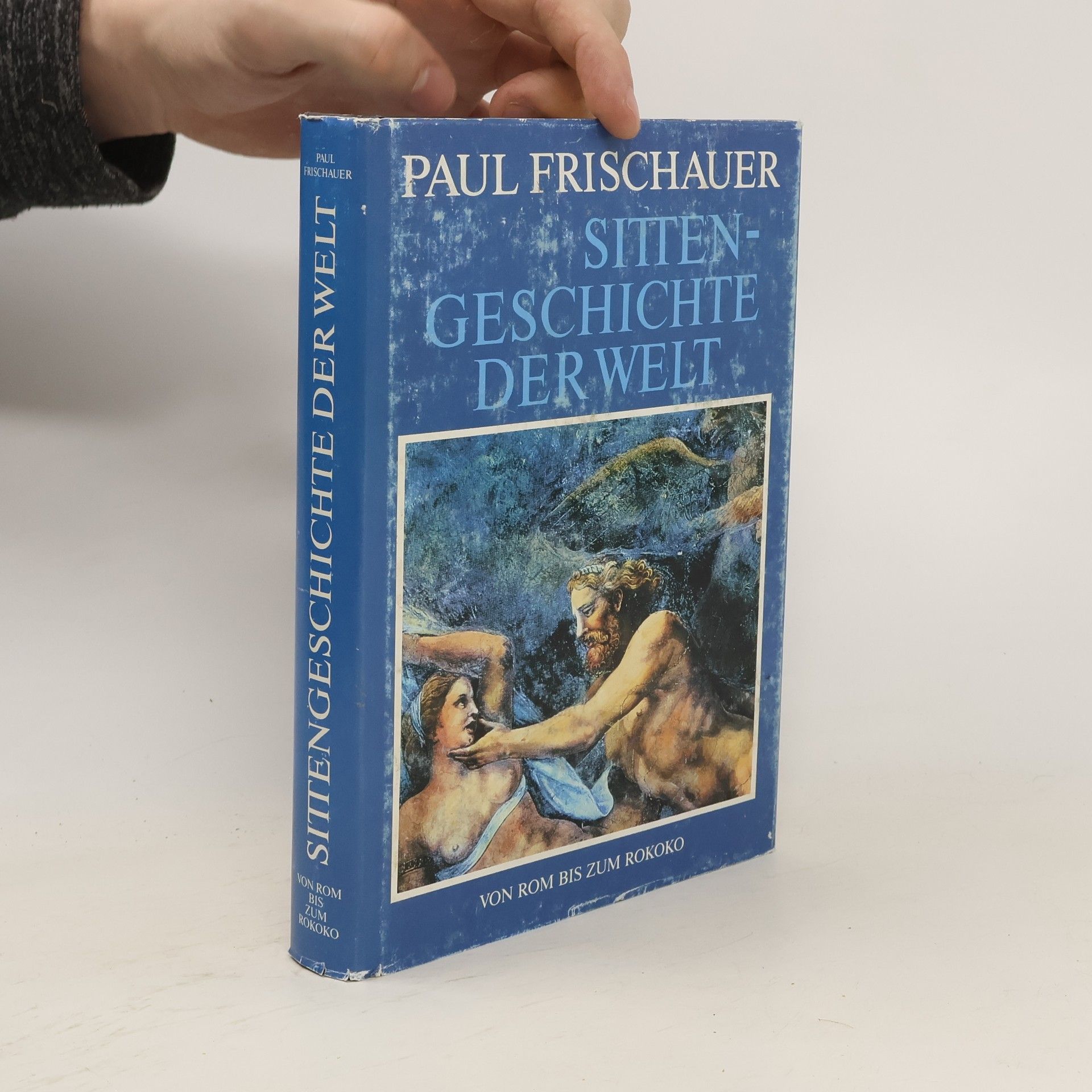 Paul Frischauer Sittengeschichte der Welt