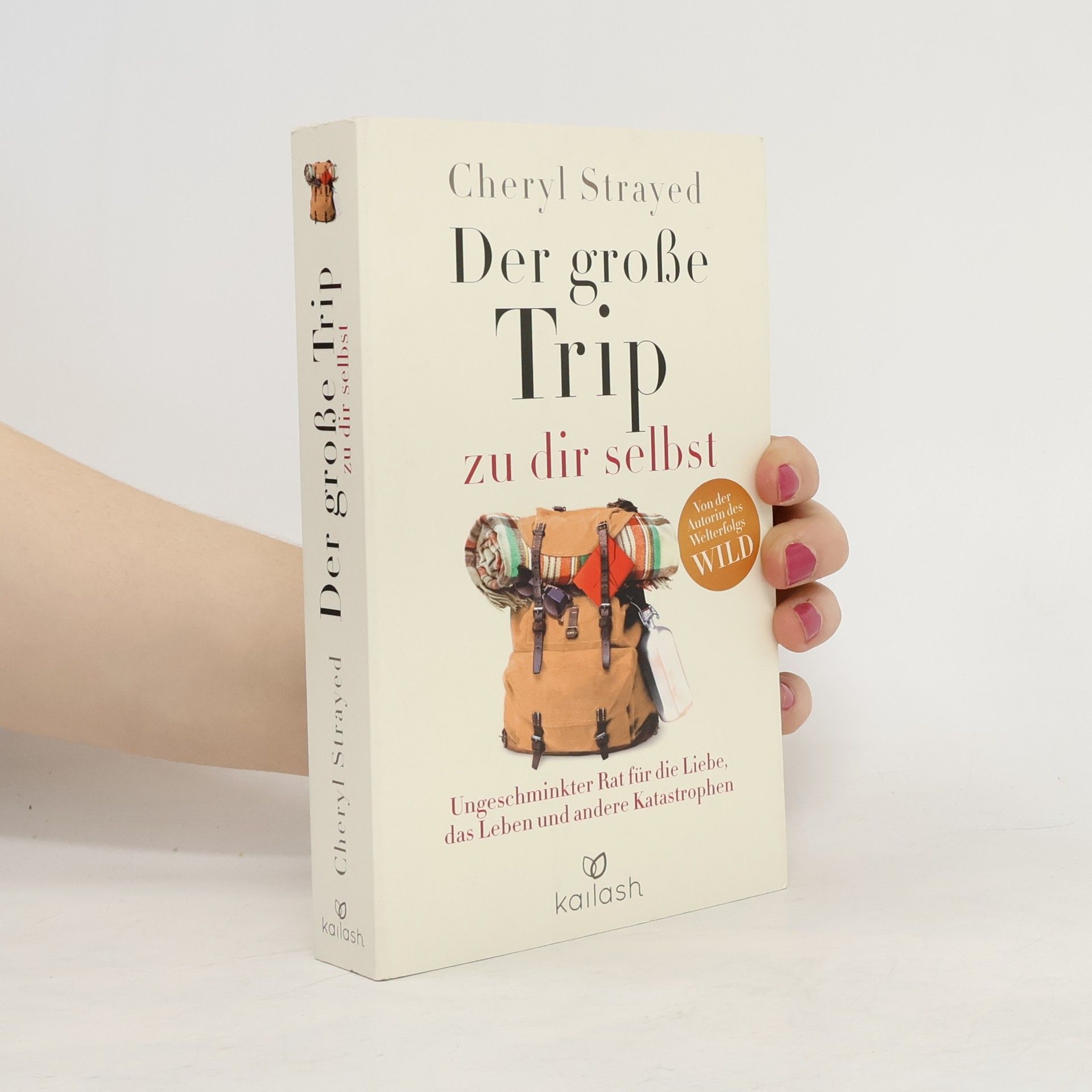 Cheryl Strayed Der große Trip zu dir selbst