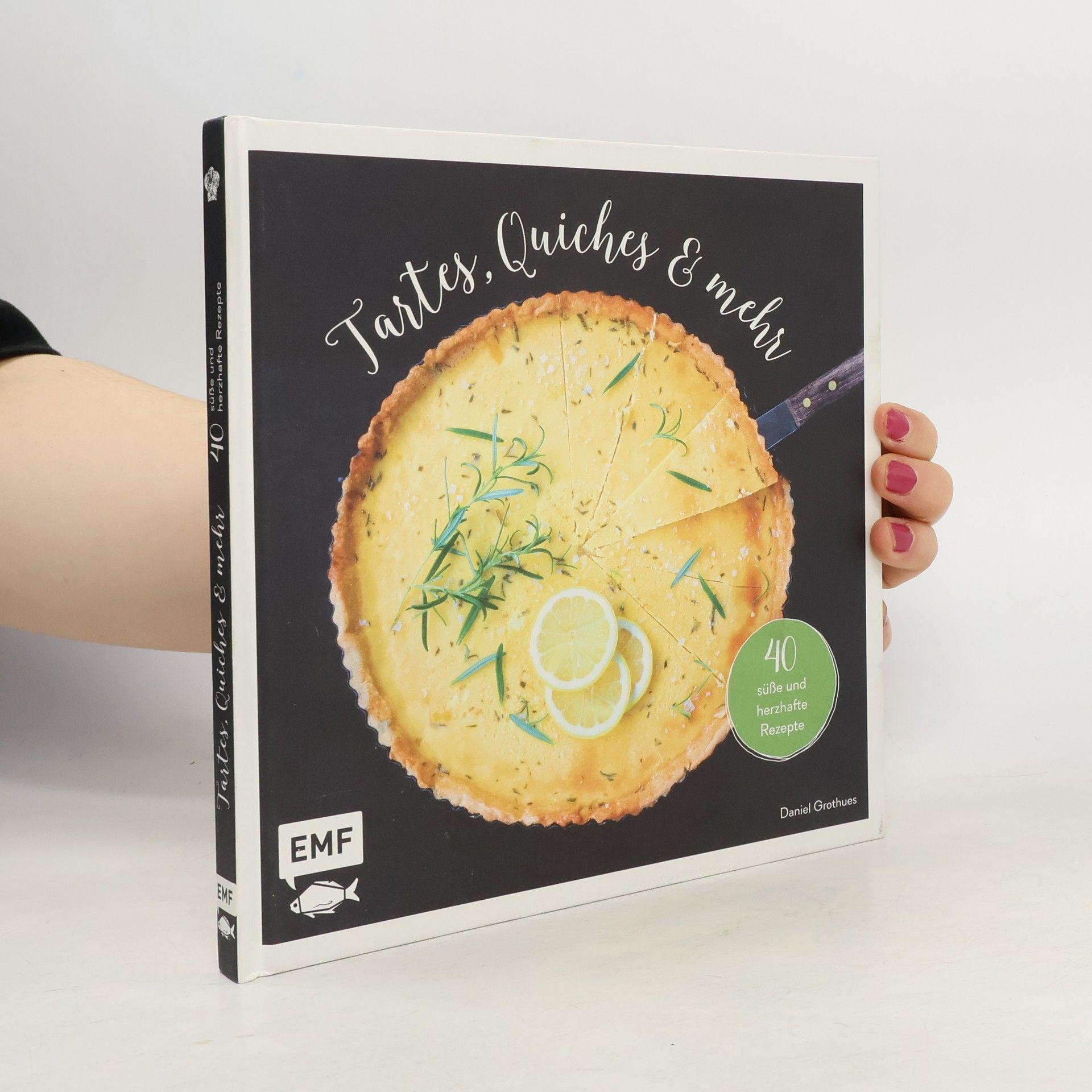 Daniel Grothues Tartes, Quiches & mehr