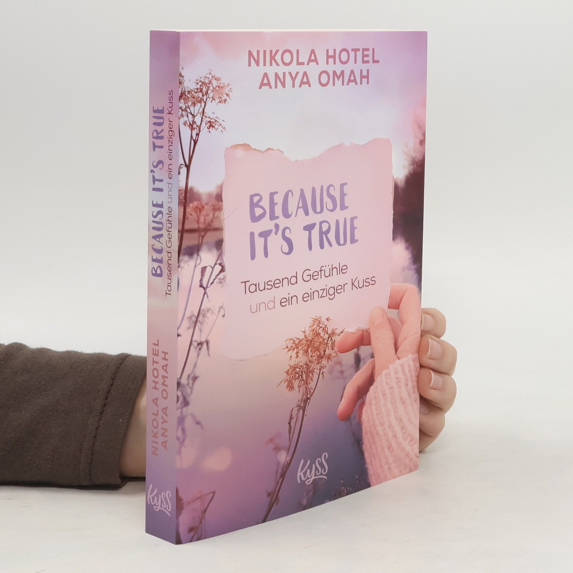 Nikola Hotel Because it's true − tausend Gefühle und ein einziger Kuss