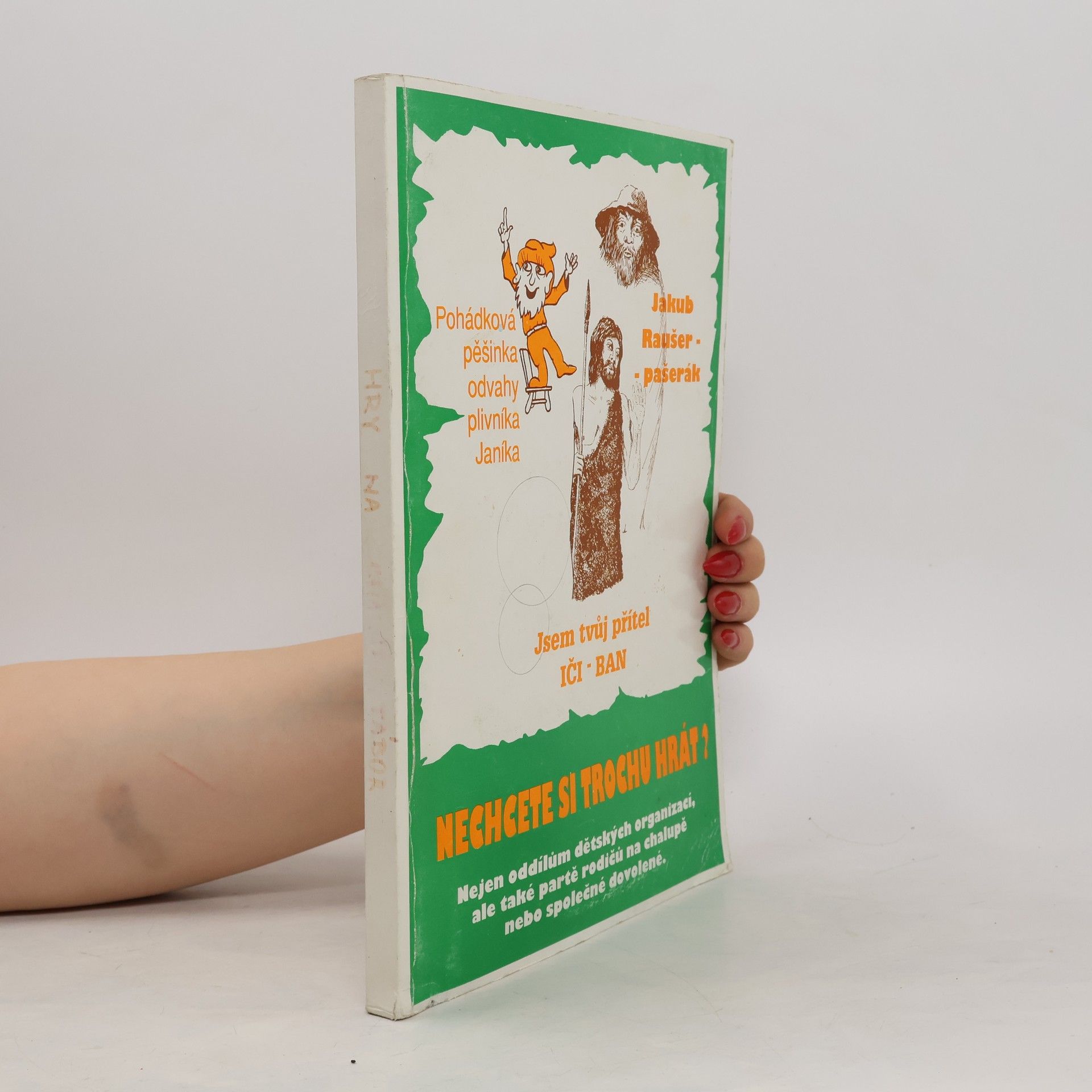 Kolektiv autorů Nechcete si trochu hrát?