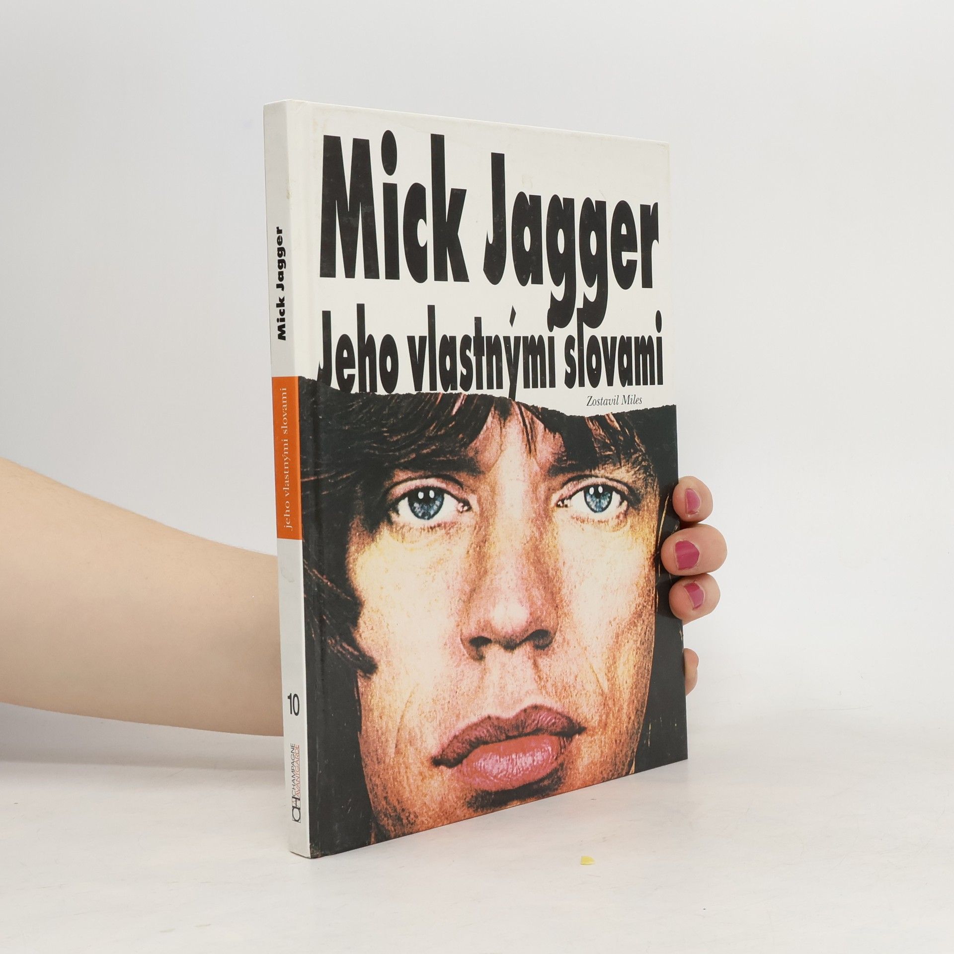 Barry Miles Mick Jagger – jeho vlastnými slovami