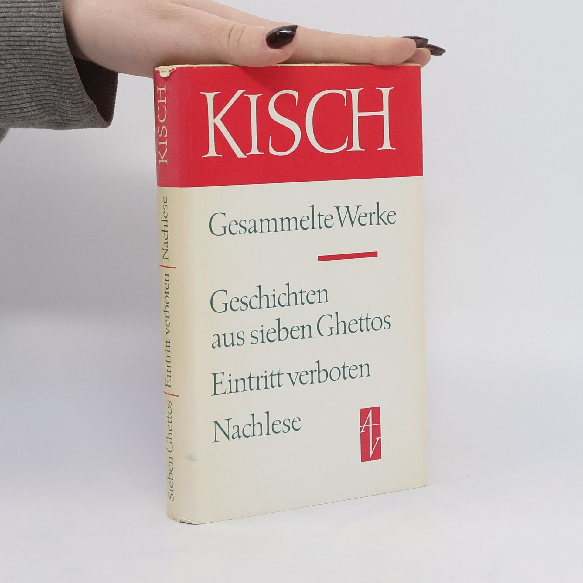 Egon Erwin Kisch Gesammelte Werke. Geschichten aus sieben Ghettos. Eintritt verboten. Nachlese.