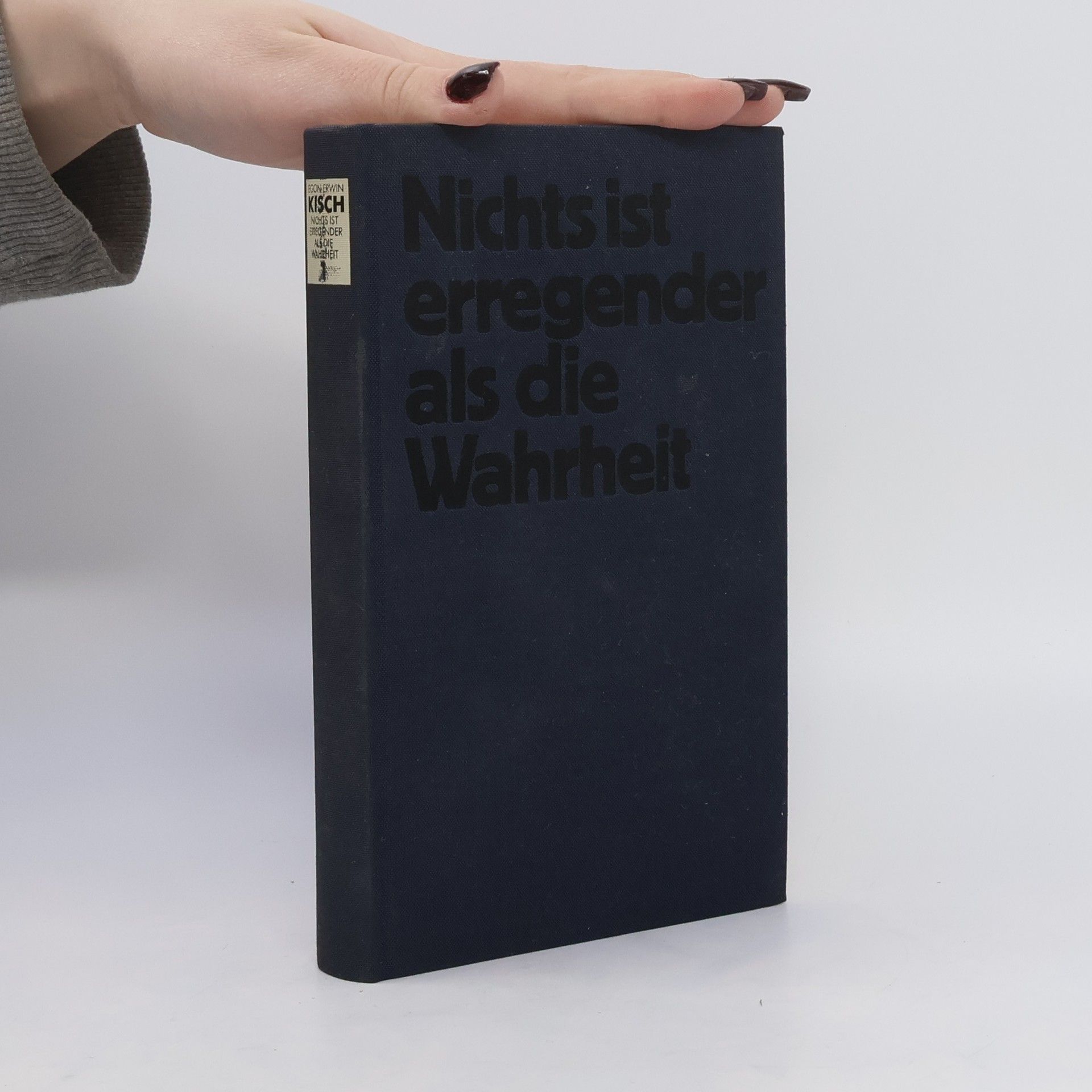 Egon Erwin Kisch Nichts ist erregender als die Wahrheit 1