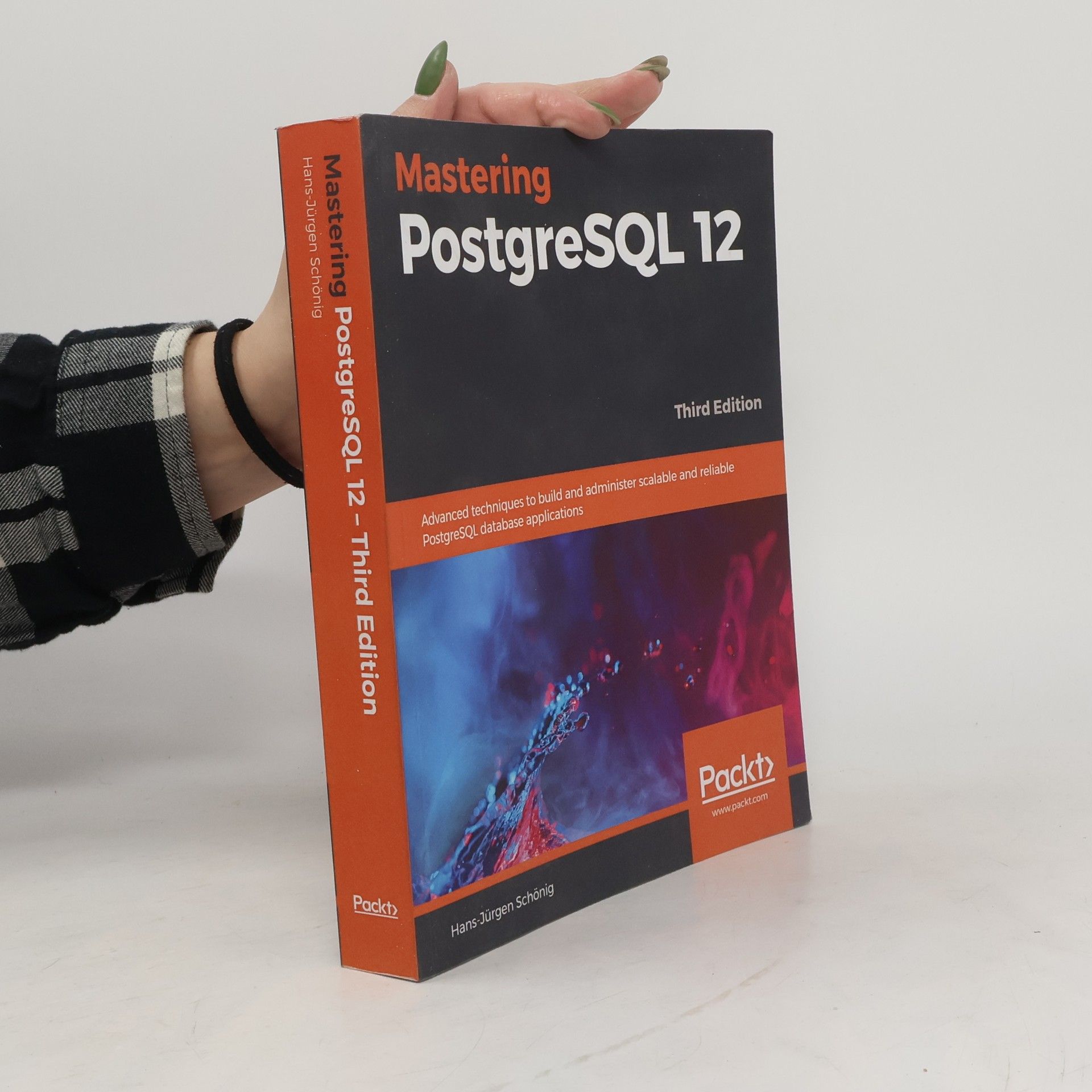 Hans-Jürgen Schönig Mastering PostgreSQL 12. Third Edition