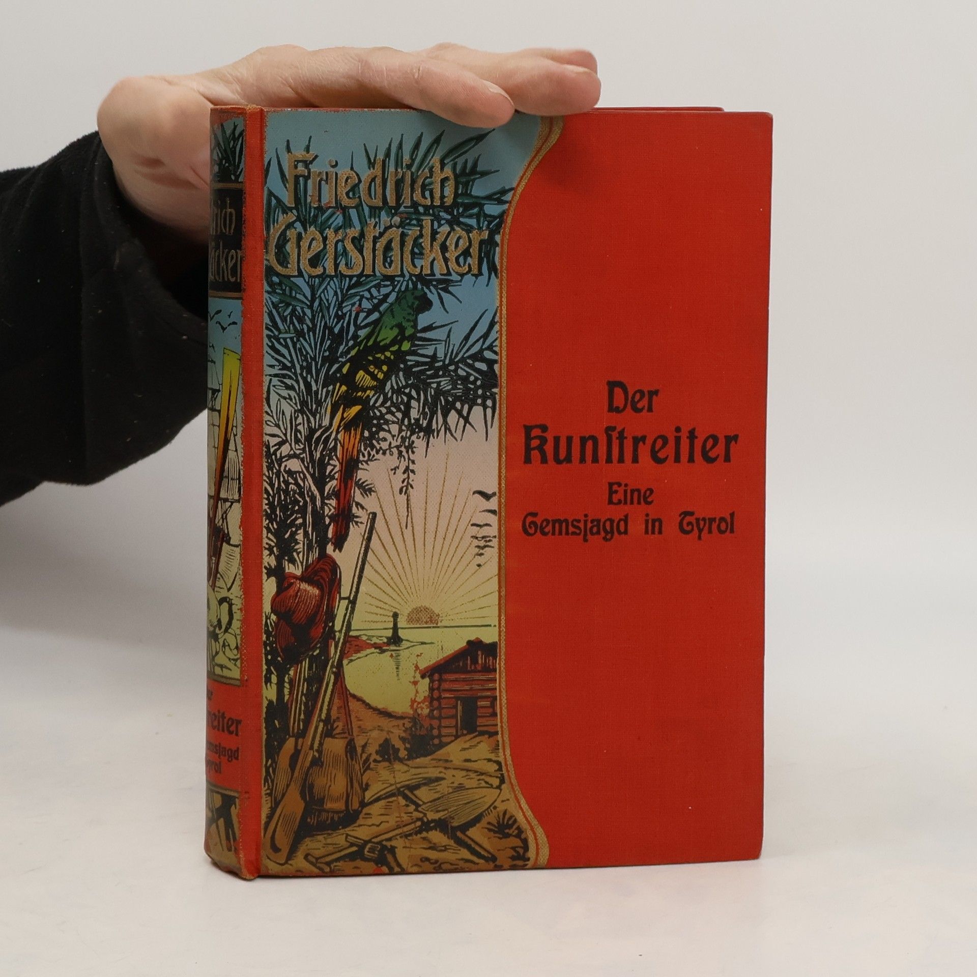 Friedrich Gerstäcker Der Kunstreiter. Eine Gemsjagd in Tyrol