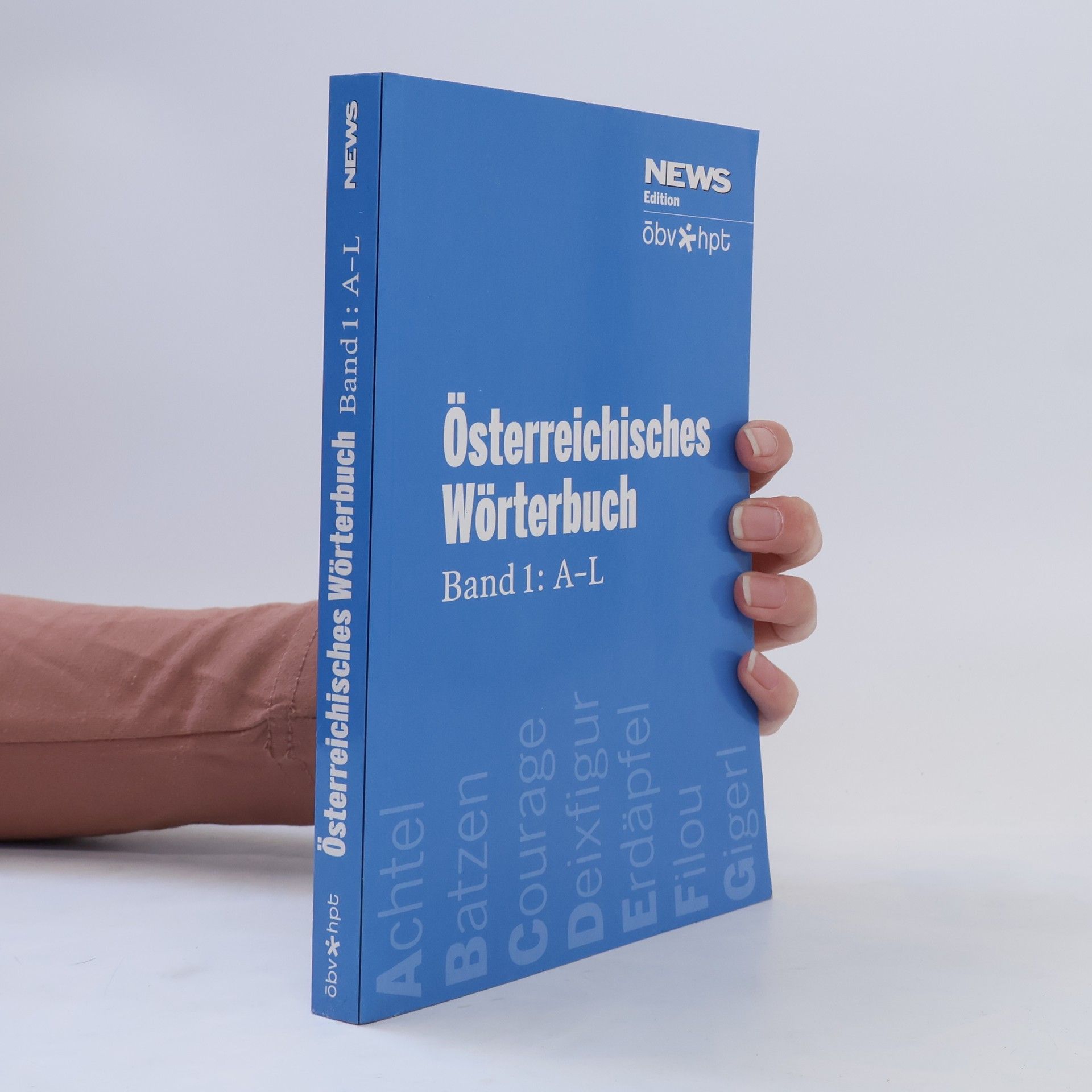 Various authors Österreichisches Wörterbuch. Band 1: A-L