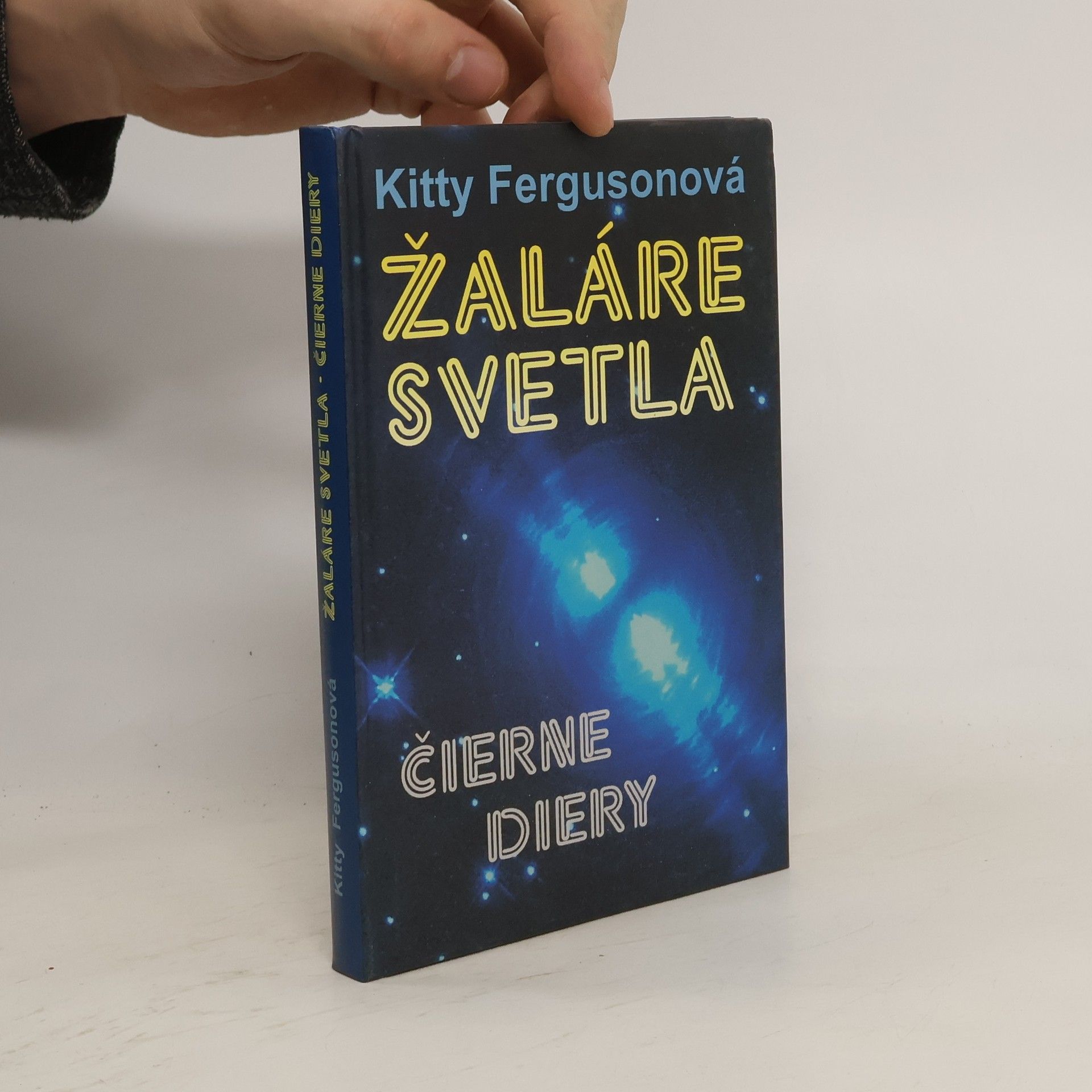 Kitty Ferguson Žaláre svetla - Čierne diery