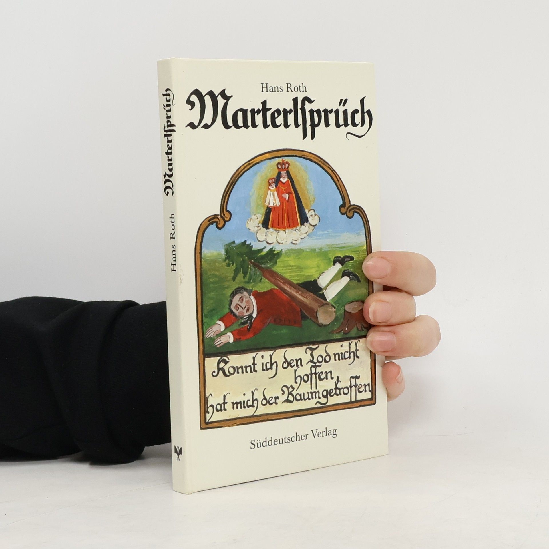 Hans Roth Marterlsprüch
