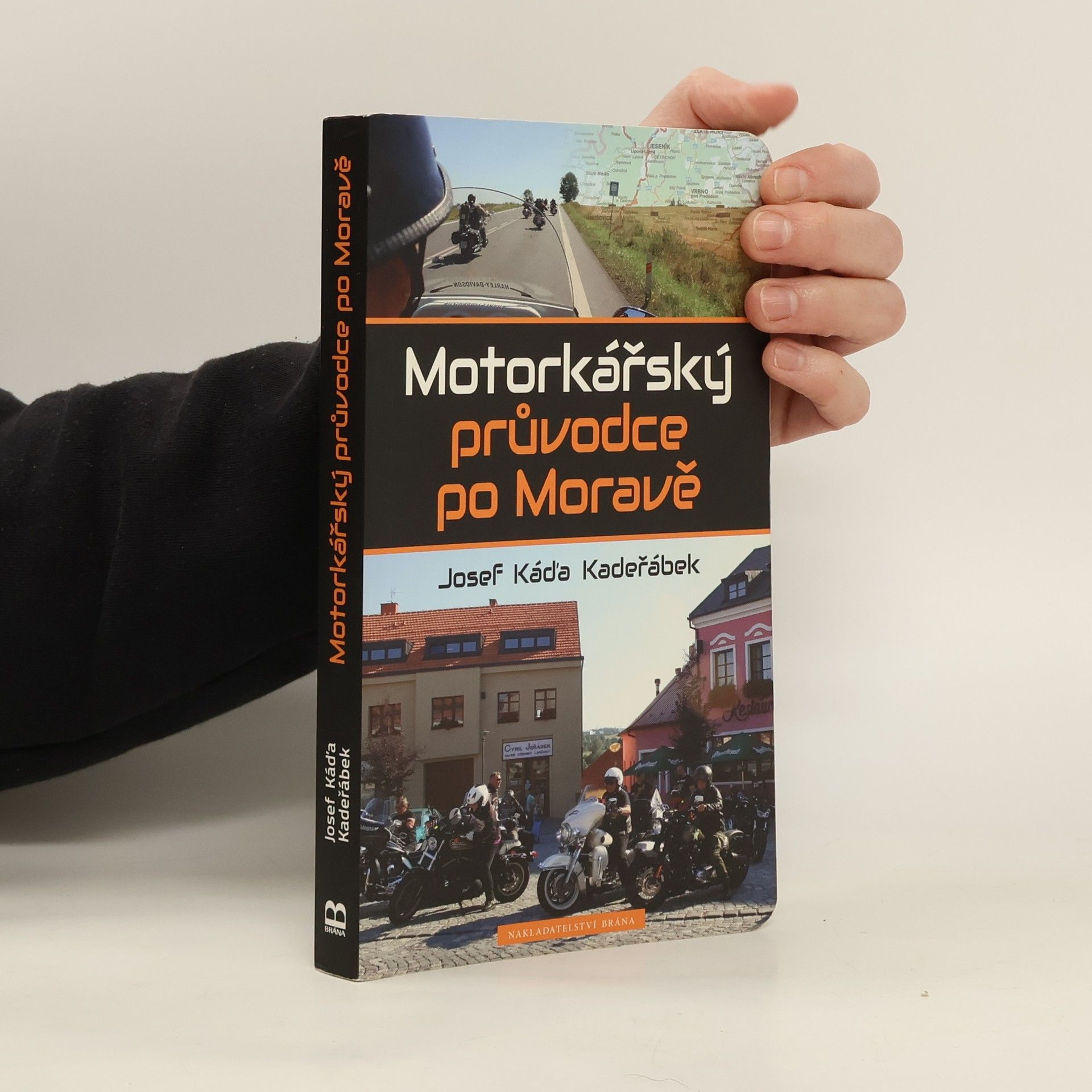 Josef Káďa Kadeřábek Motorkářský průvodce po Moravě