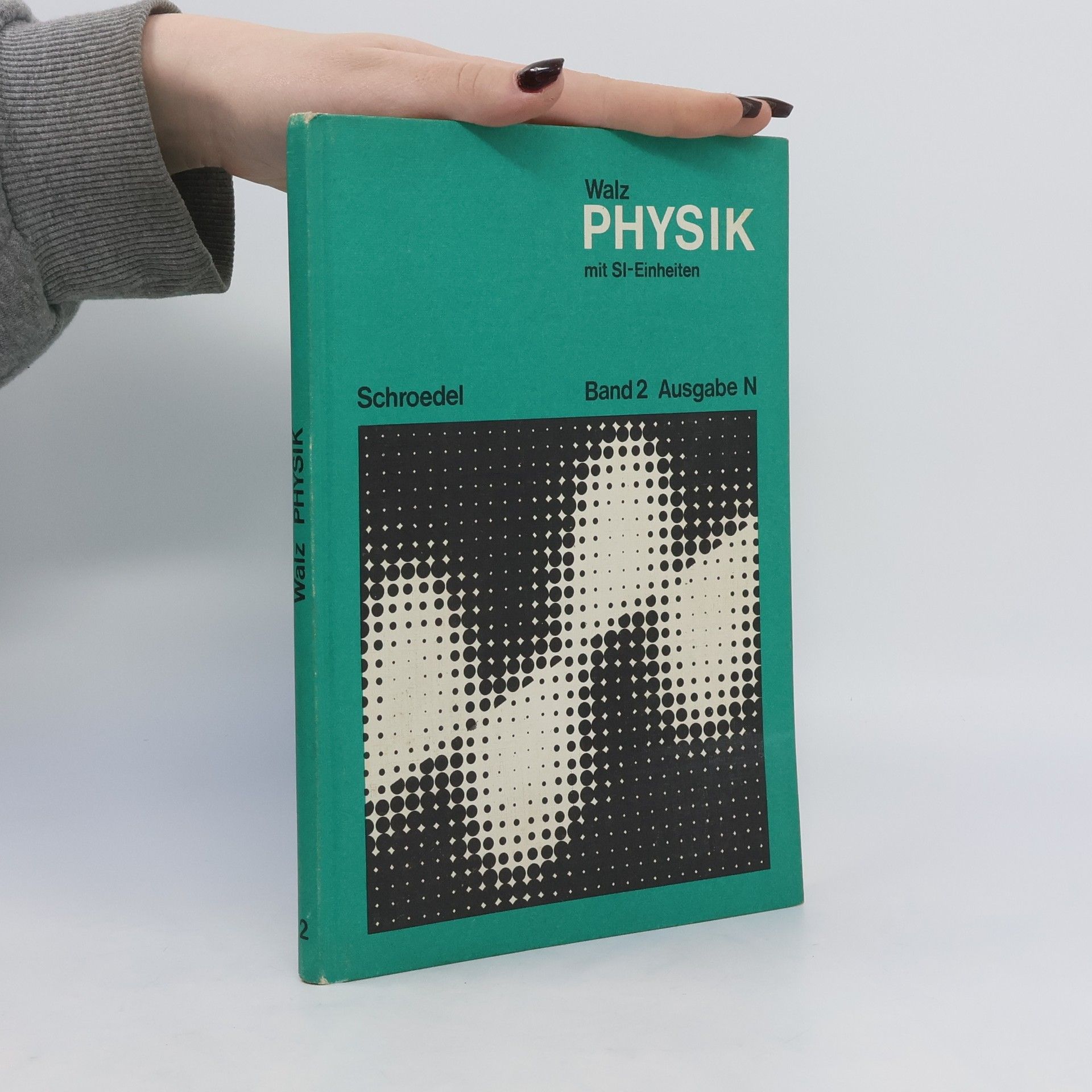 Adolf Walz Physik mit SI-Einheiten
