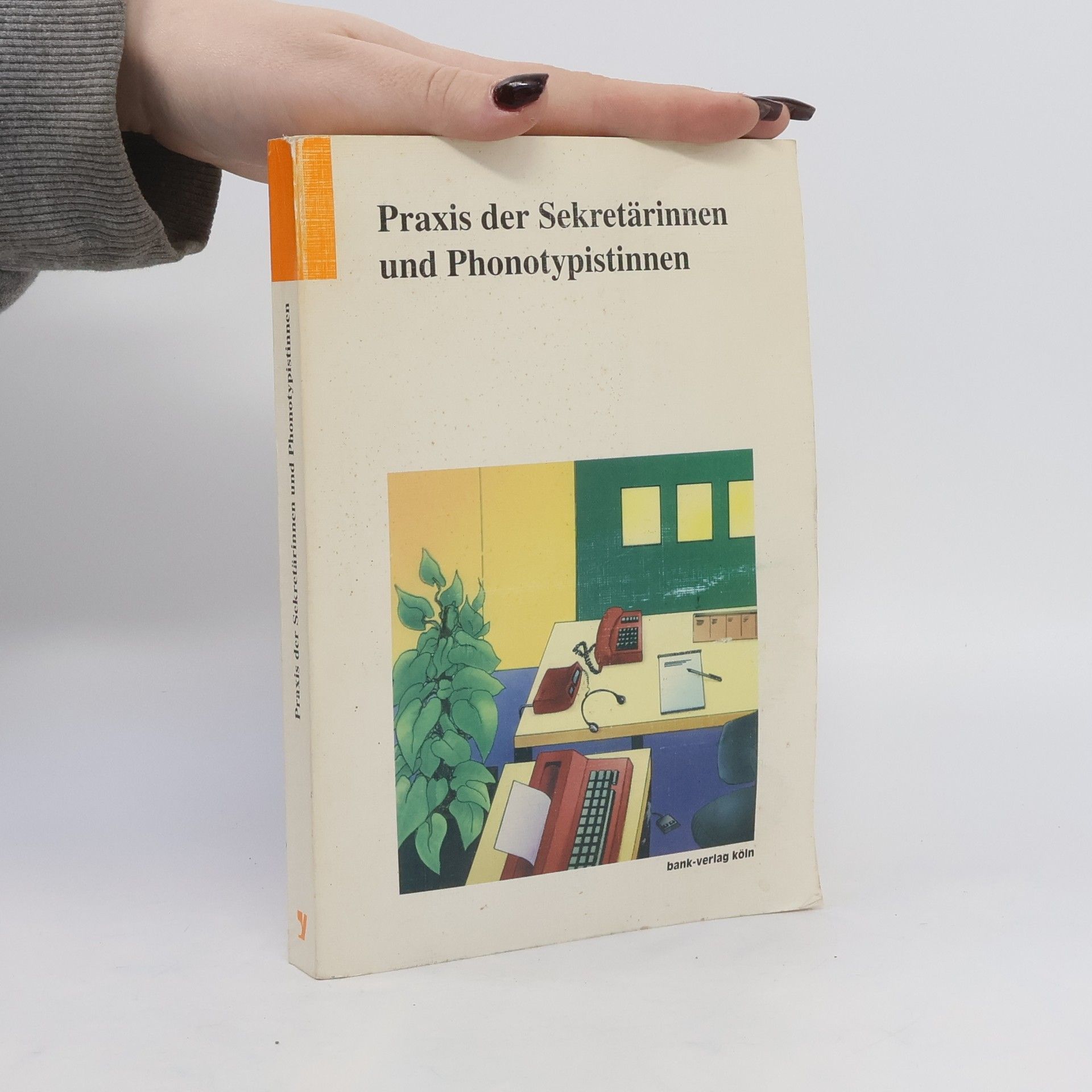 Collectif d'auteurs Praxis der Sekretärinnen und Phonotypistinnen