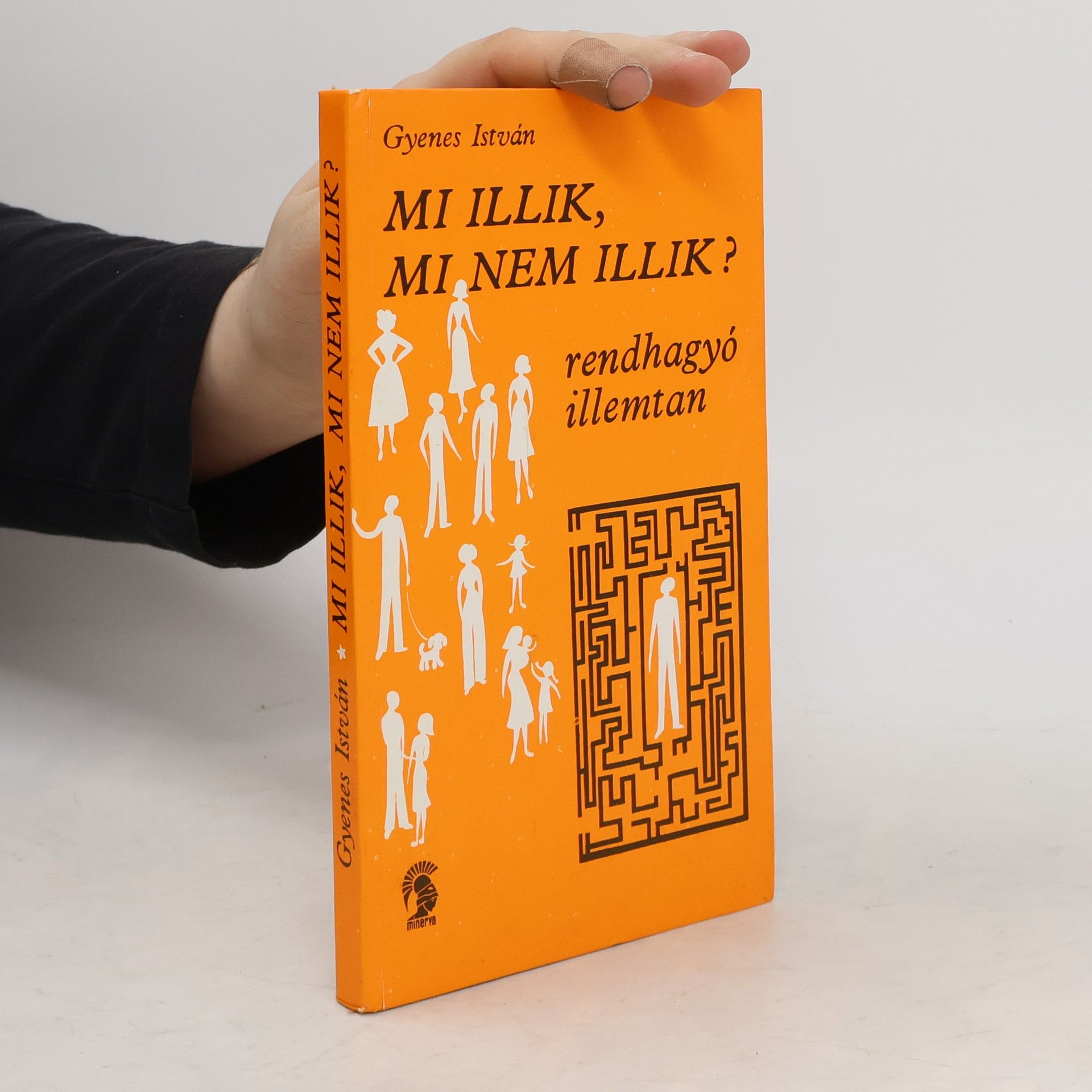 István Gyenes Mi illik, mi nem illik?
