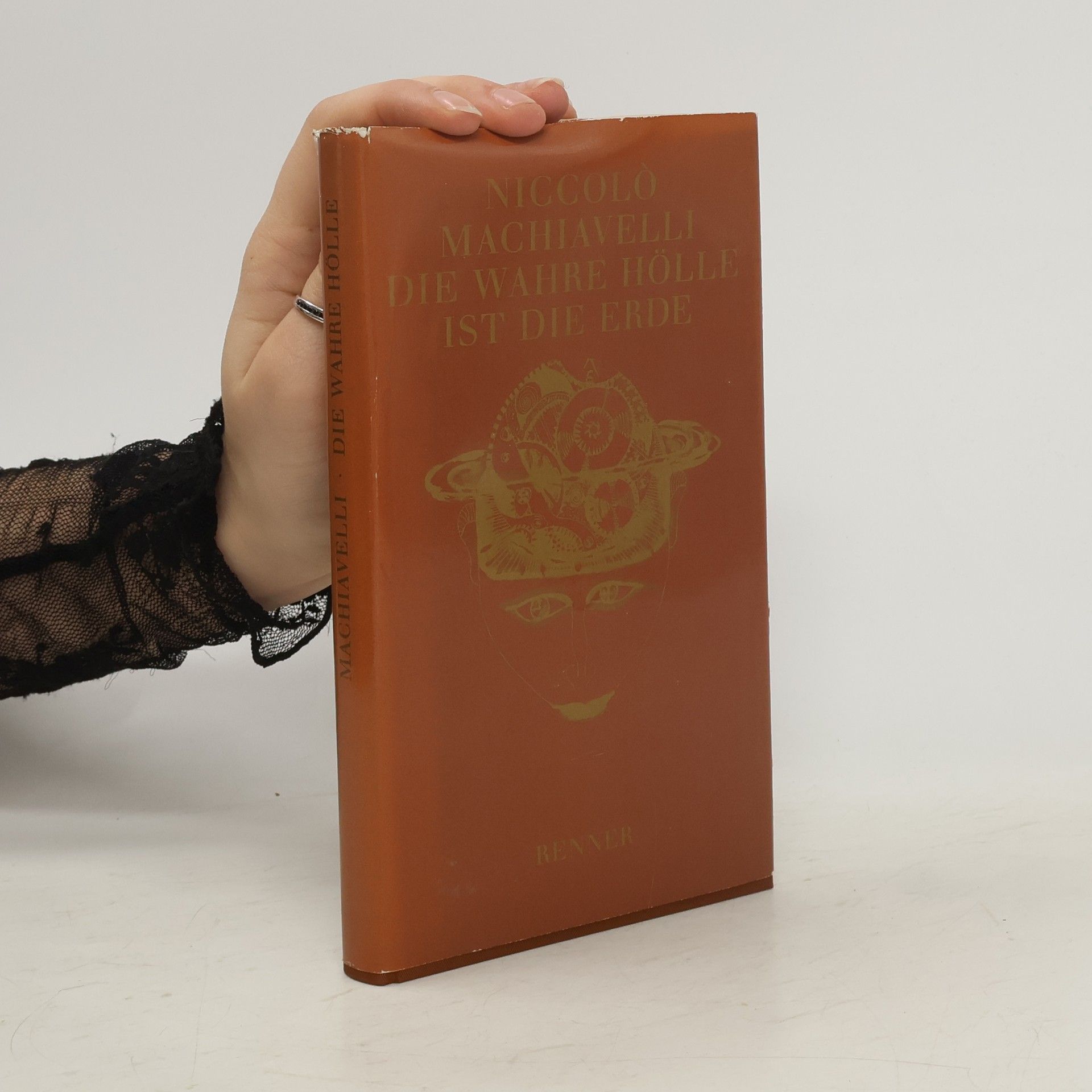 Niccolò Machiavelli Die wahre Hölle ist die Erde