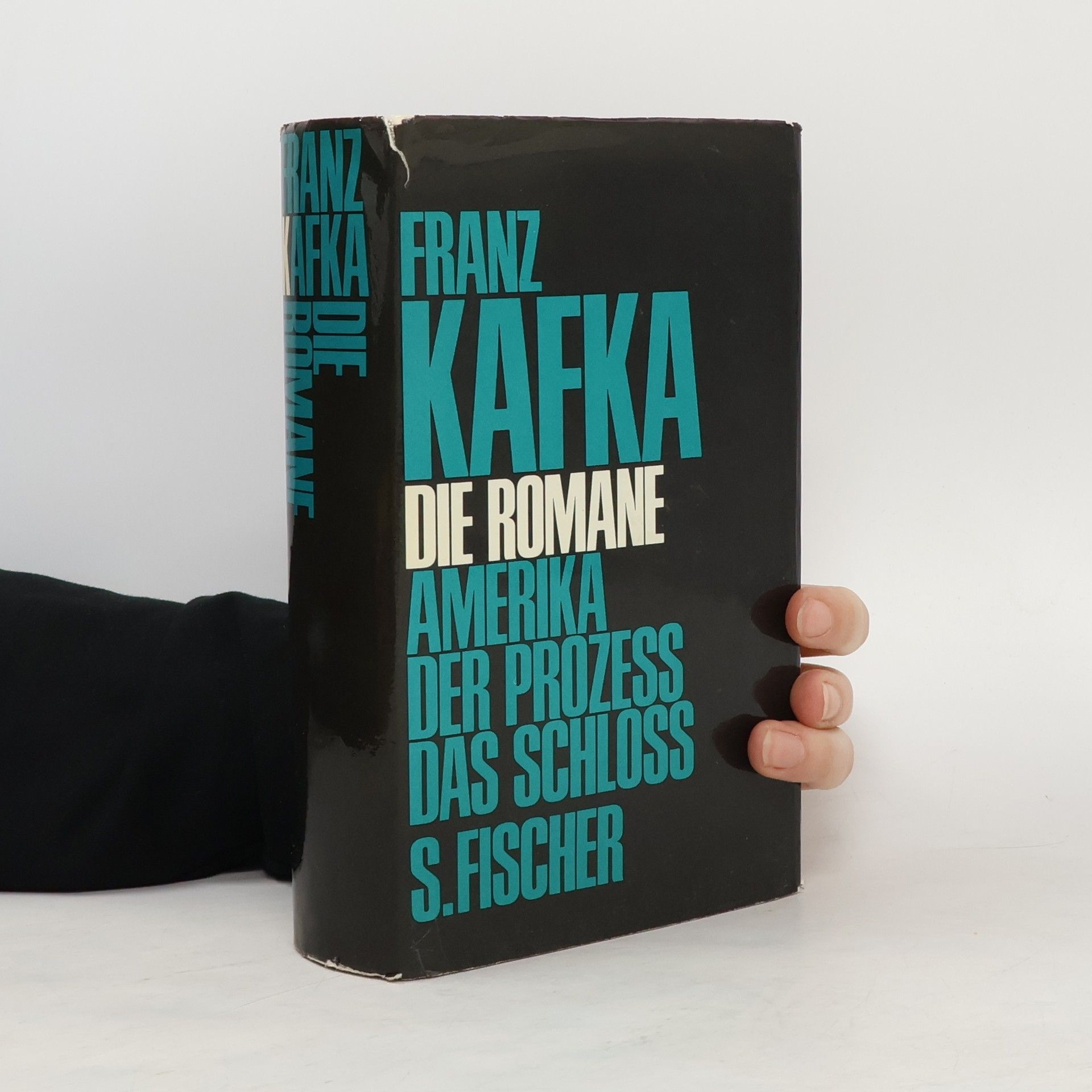 Franz Kafka Die Romane. Amerika. Der Prozeß. Das Schloß