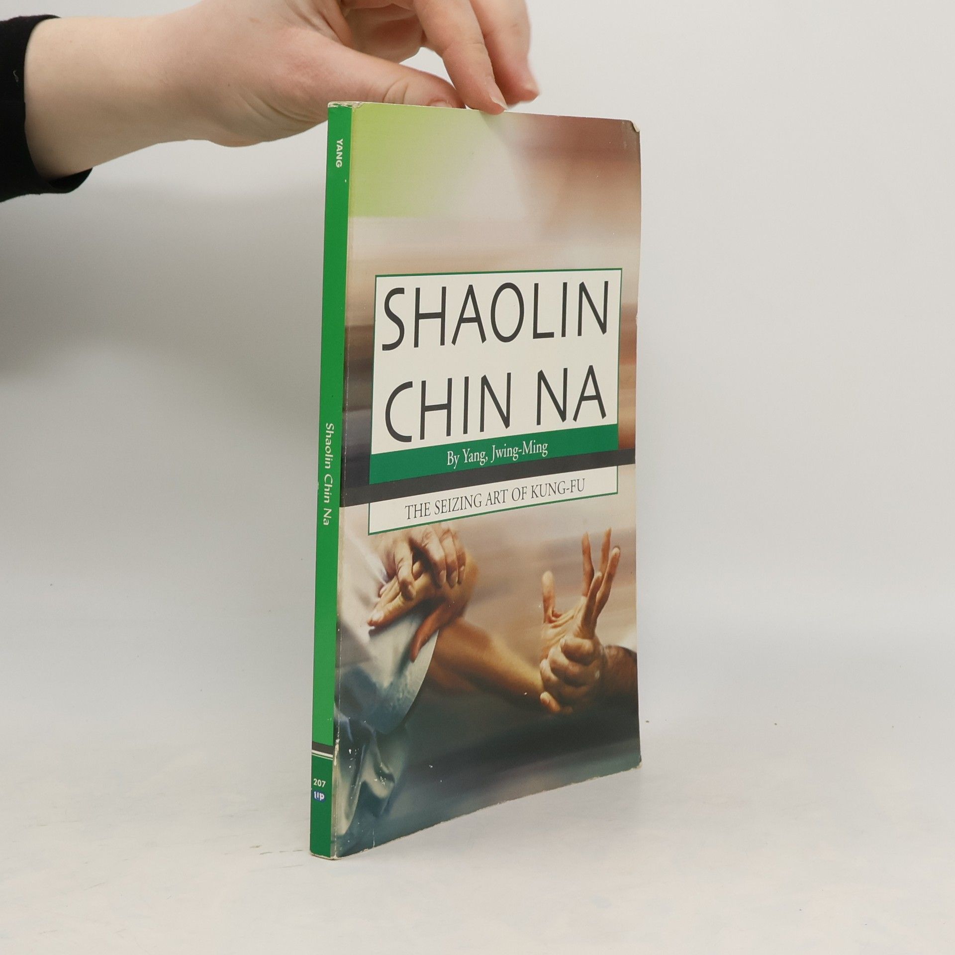 Jwing ming Yang Shaolin Chin Na.