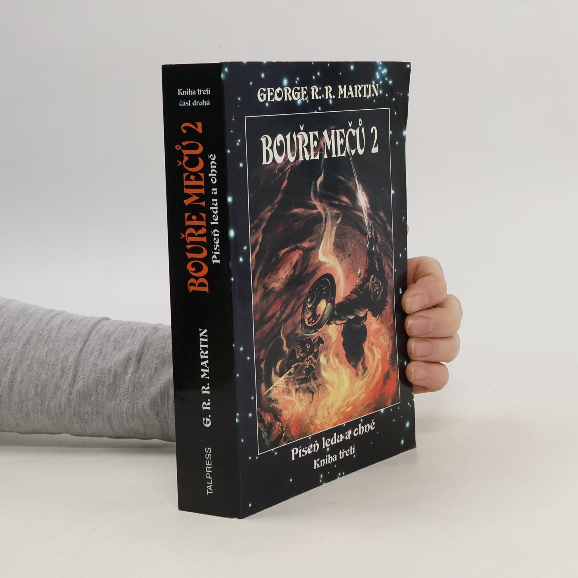 George R. R. Martin Píseň ledu a ohně. Kniha třetí. Bouře mečů 2.
