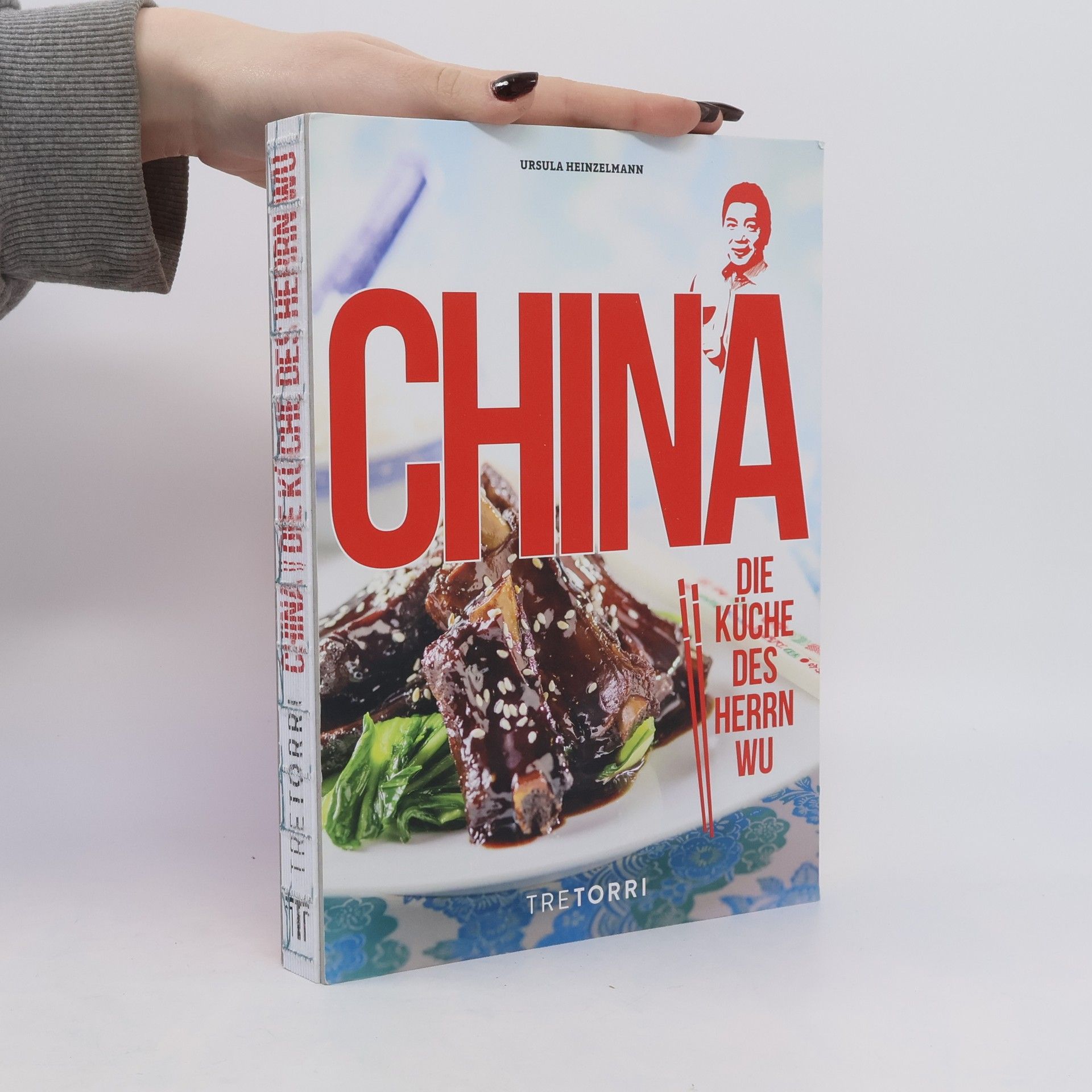 Ursula Heinzelmann China - die Küche des Herrn Wu