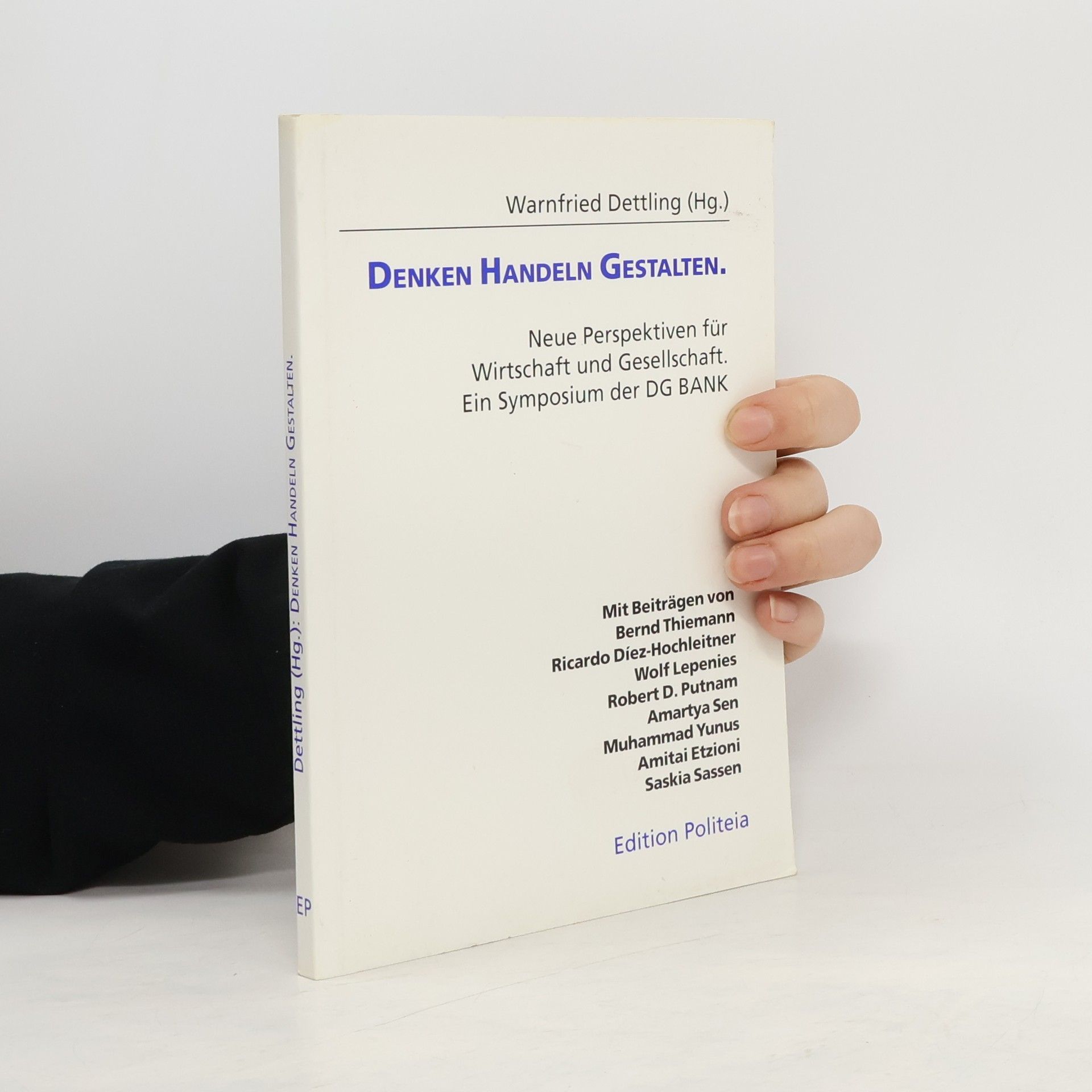 Warnfried Dettling Denken, Handeln, Gestalten