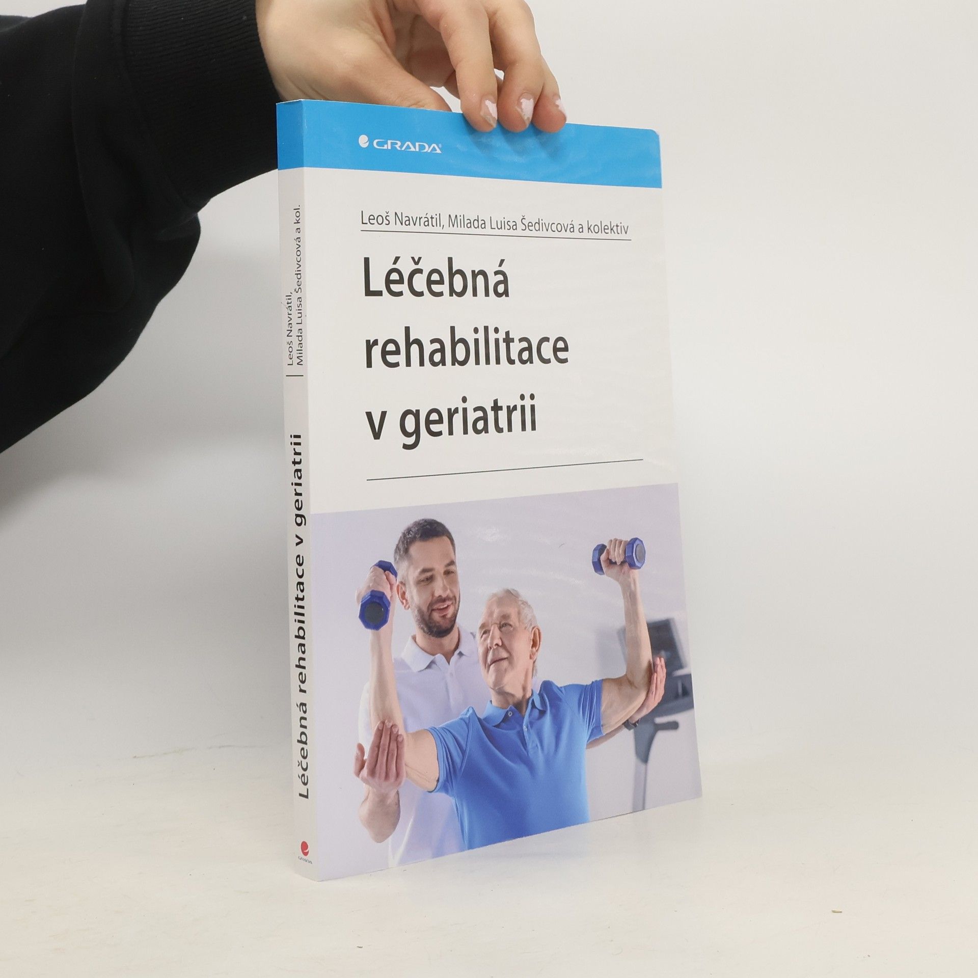 Leoš Navrátil Léčebná rehabilitace v geriatrii