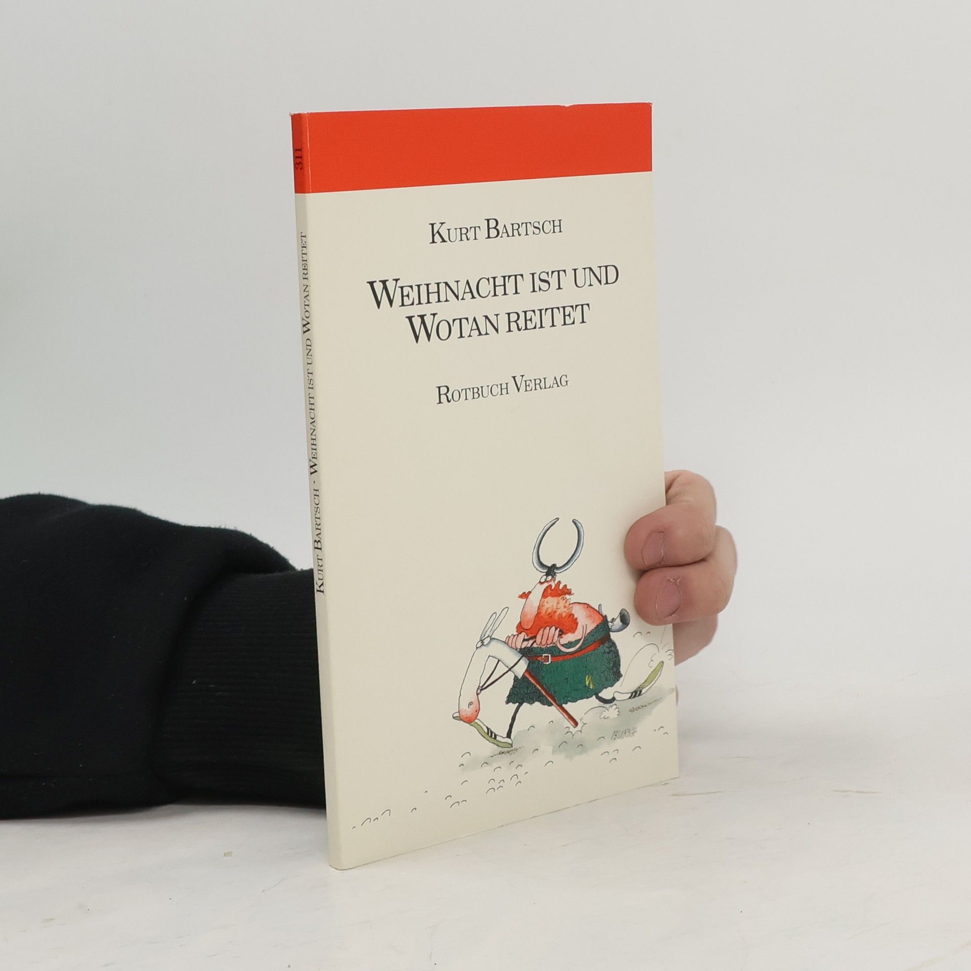 Kurt Bartsch Weihnacht ist und Wotan reitet