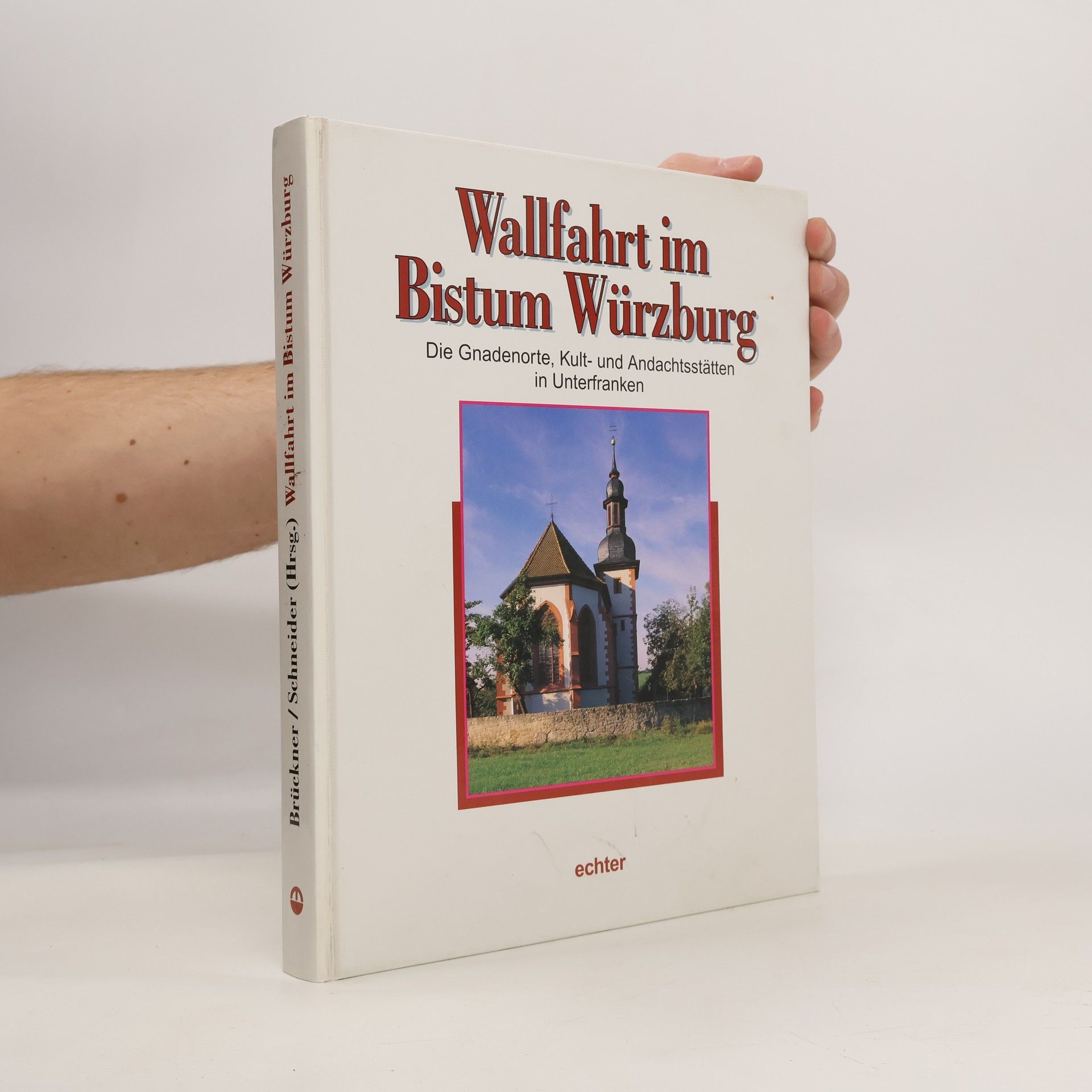 Wolfgang Brückner Wallfahrt im Bistum Würzburg