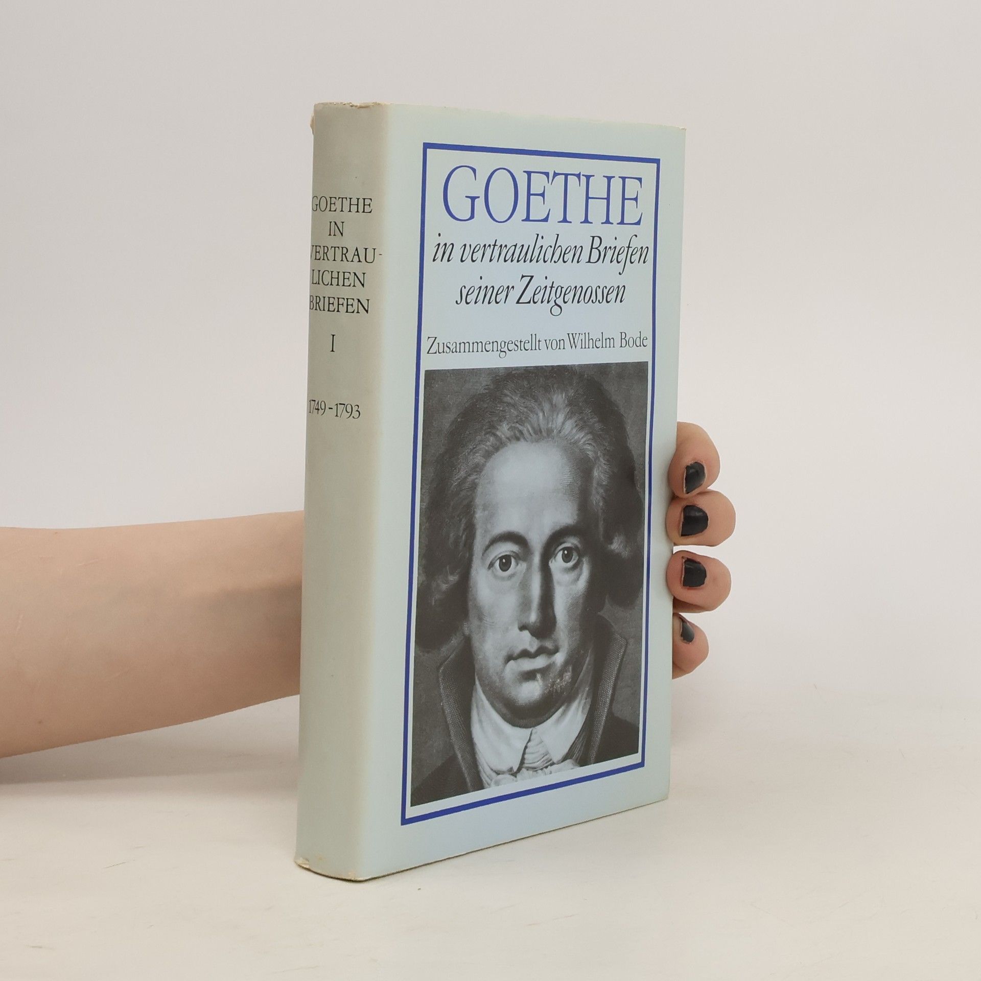 Collectif d'auteurs Goethe in vertraulichen Briefen seiner Zeitgenossen I