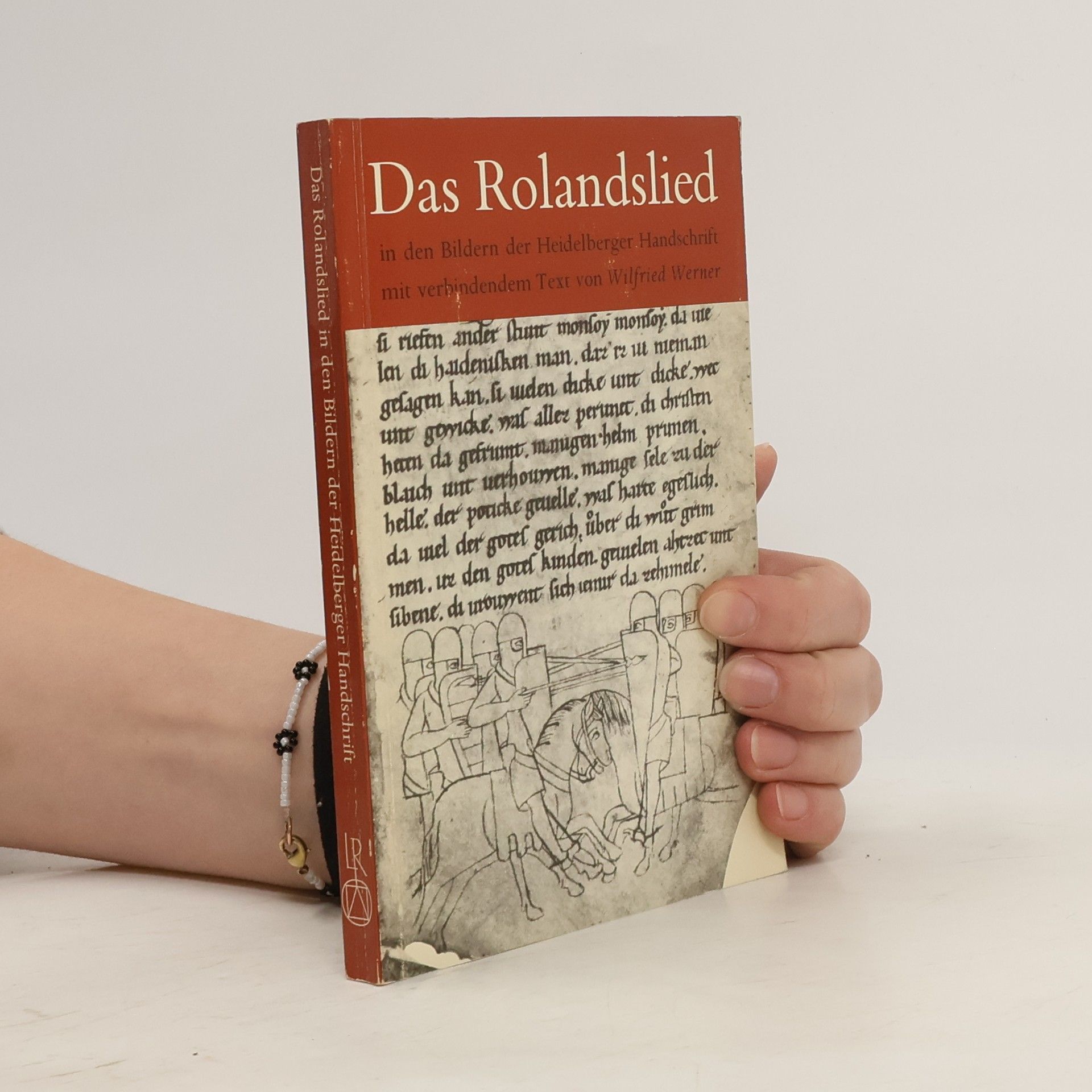 Wilfried Werner Das Rolandslied in den Bildern der Heidelberger Handschrift
