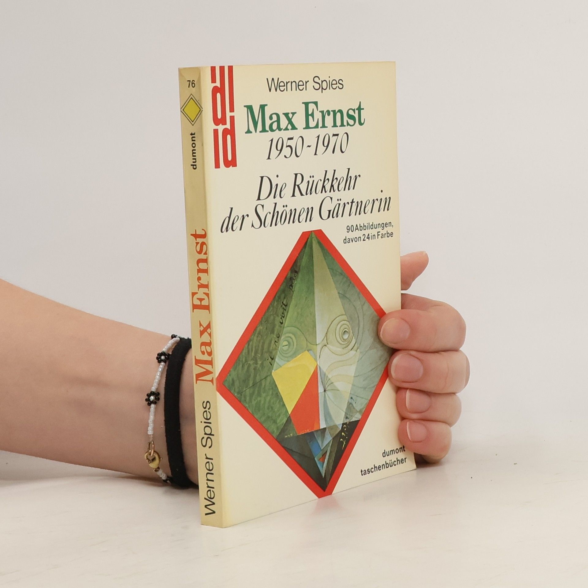 Werner Spies Max Ernst 1950-1970 : die Rückkehr der Schönen Gärtnerin