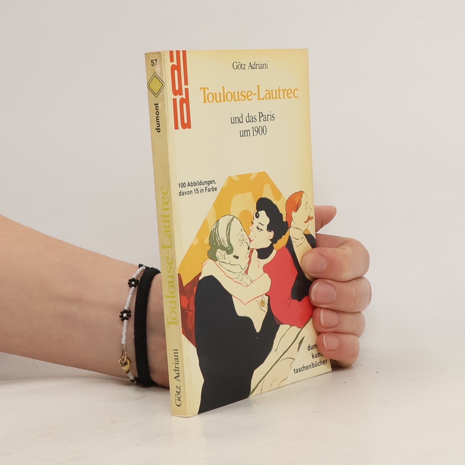 Götz Adriani Toulouse-Lautrec und das Paris um 1900 [neunzehnhundert]