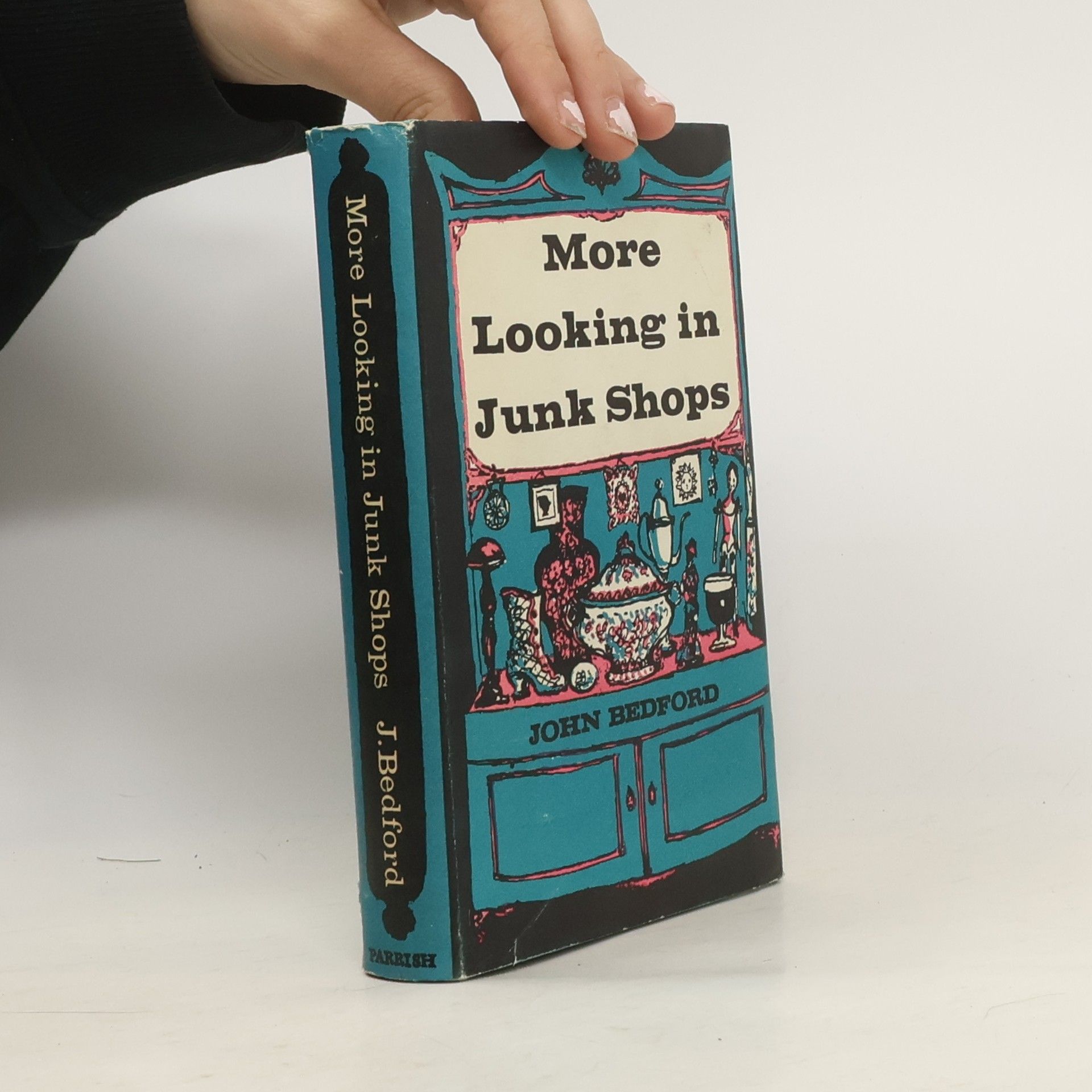 John Bedford More Looking in Junk Shops
