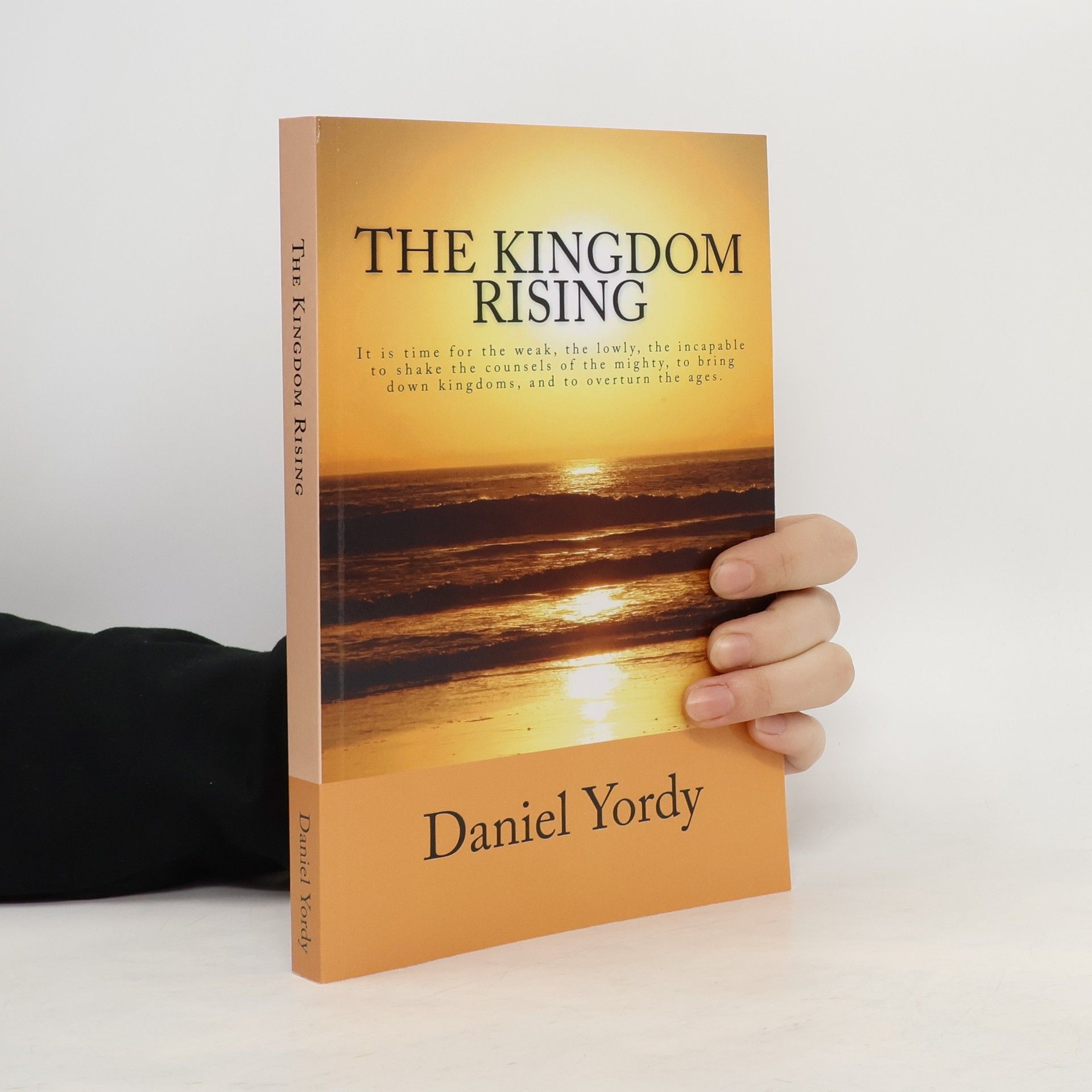 Daniel Yordy The Kingdom Rising