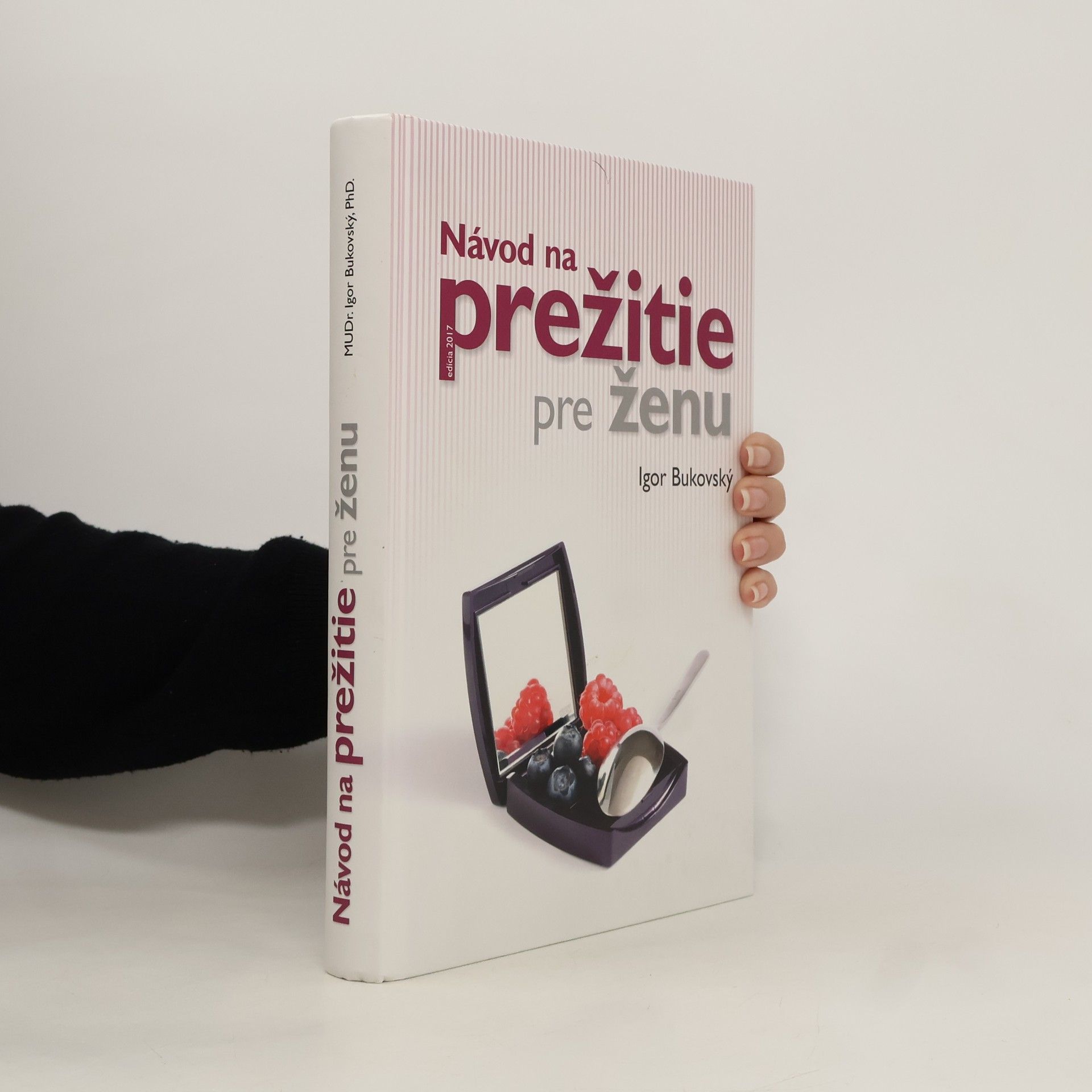 Igor Bukovský Návod na prežitie pre ženu
