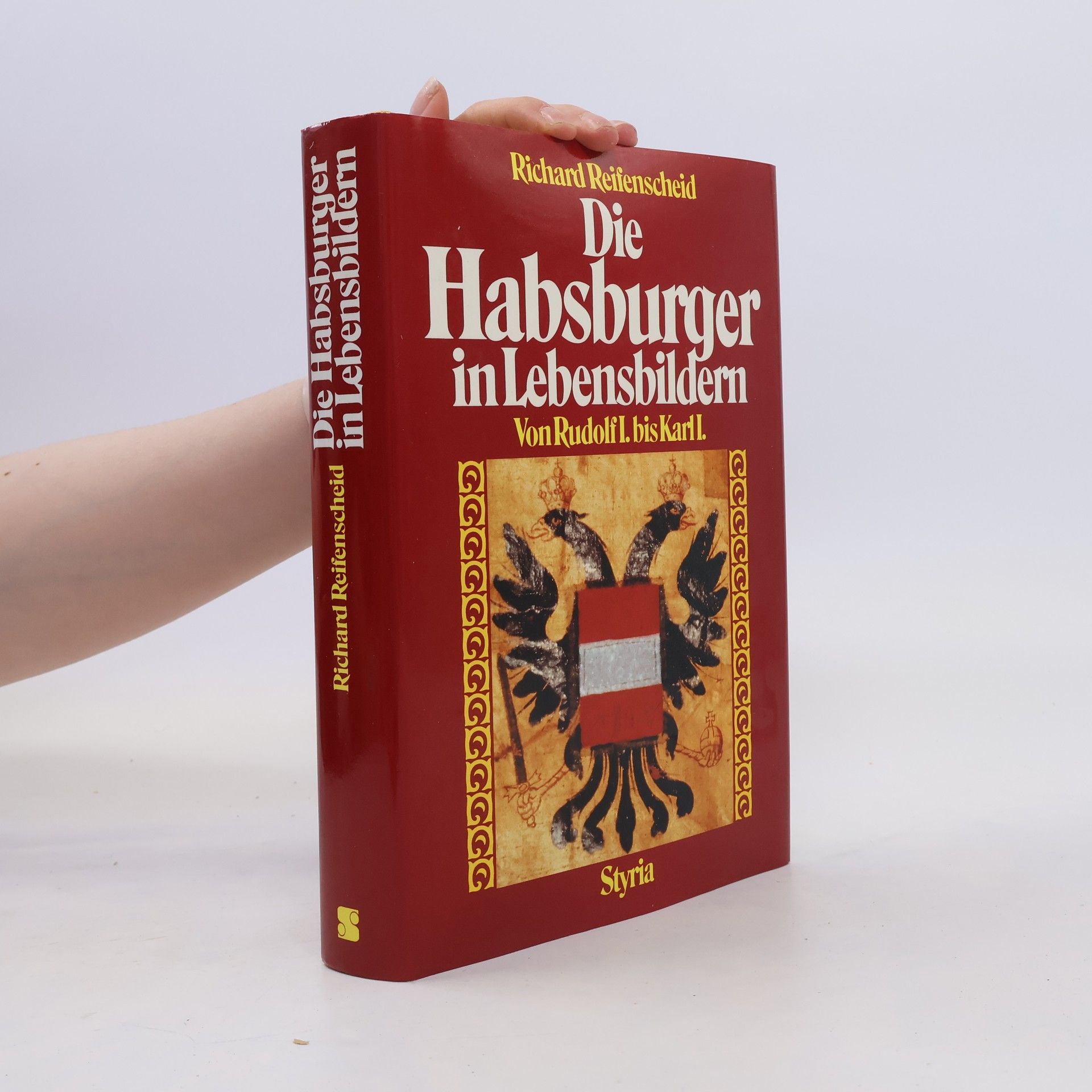 Richard Reifenscheid Die Habsburger im Lebensbildern