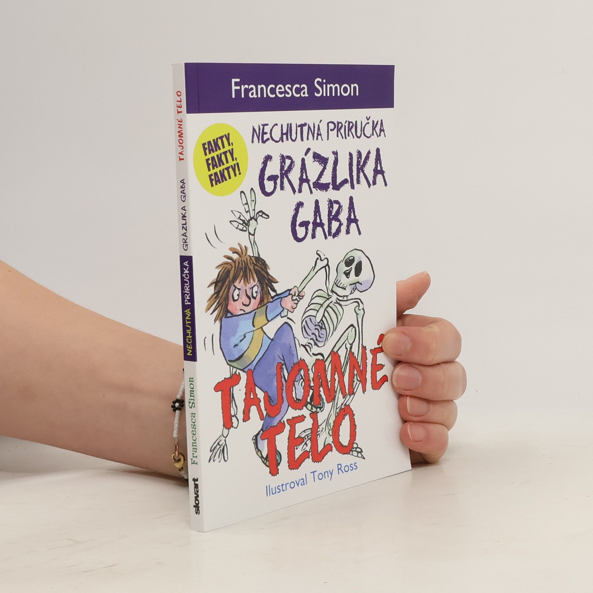 Francesca Simon Nechutná príručka grázlíka Gaba. Tajomné telo