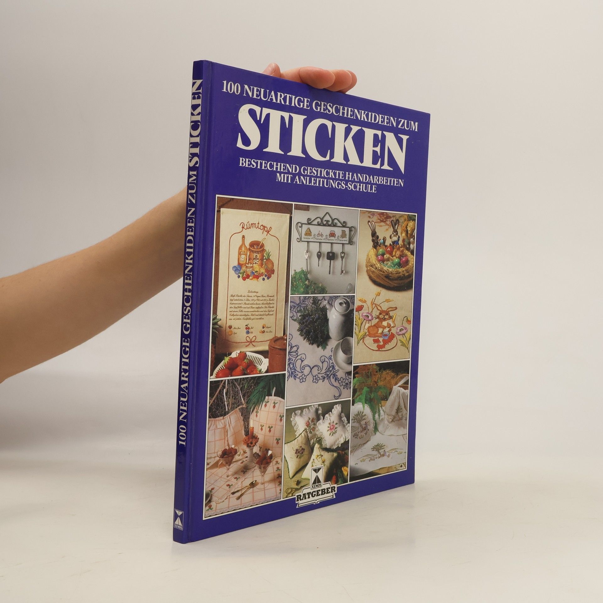 Michael Lindner 100 [Hundert] neuartige Geschenkideen zum Sticken