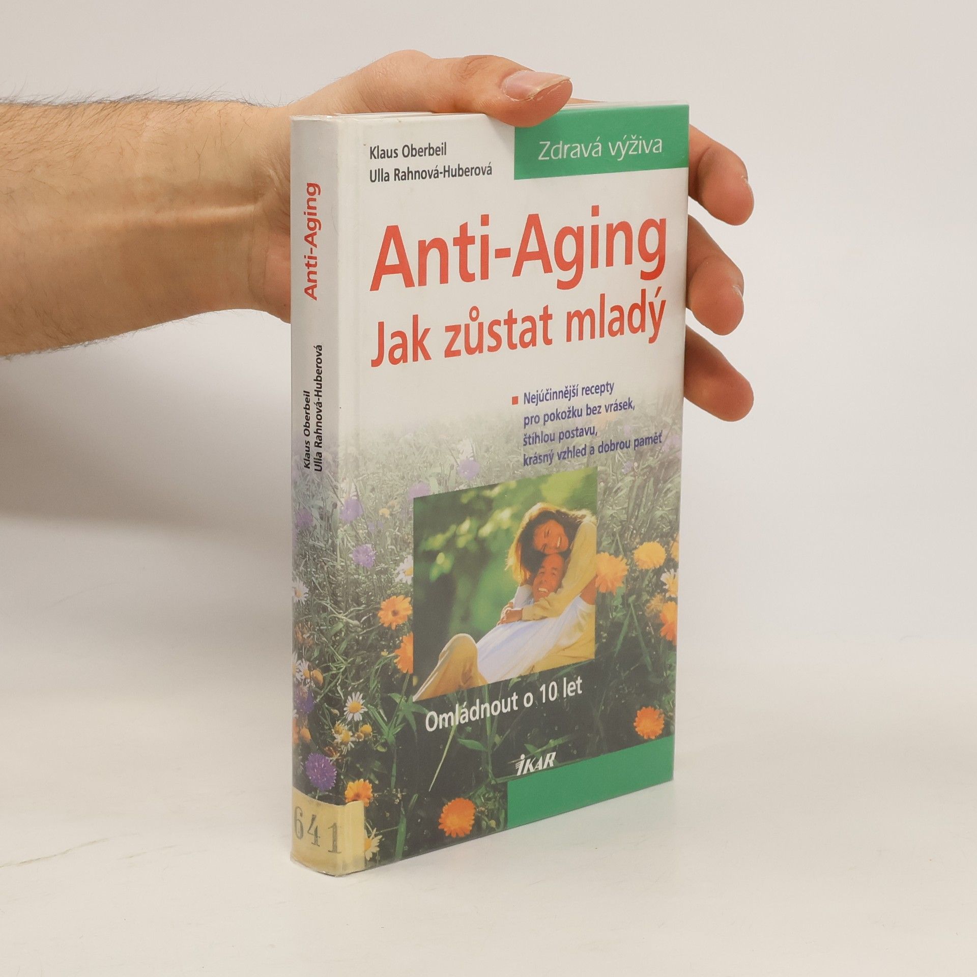 Klaus Oberbeil Anti-Aging: Jak zůstat mladý : omládnout o 10 let