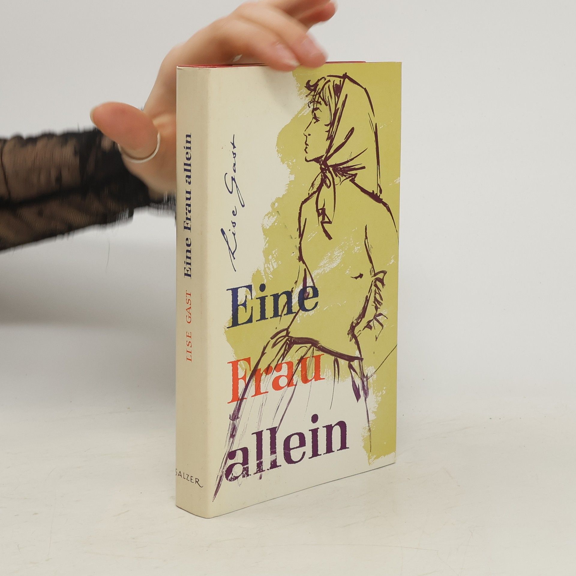 Lise Gast Eine Frau allein