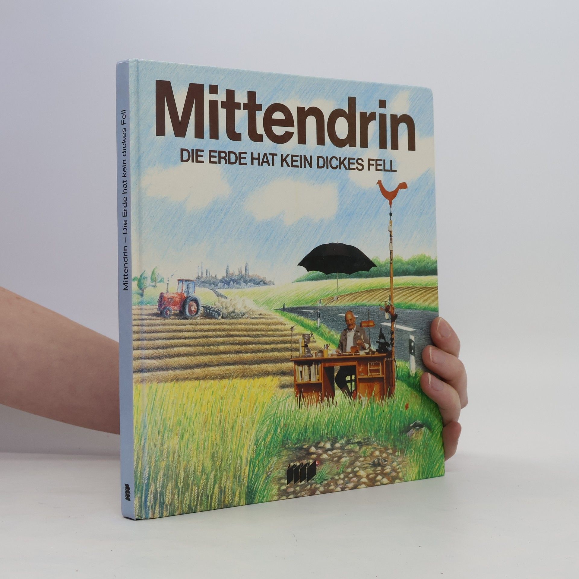 Helmut Geiser Mittendrin. Die Erde hat kein dickes Fell