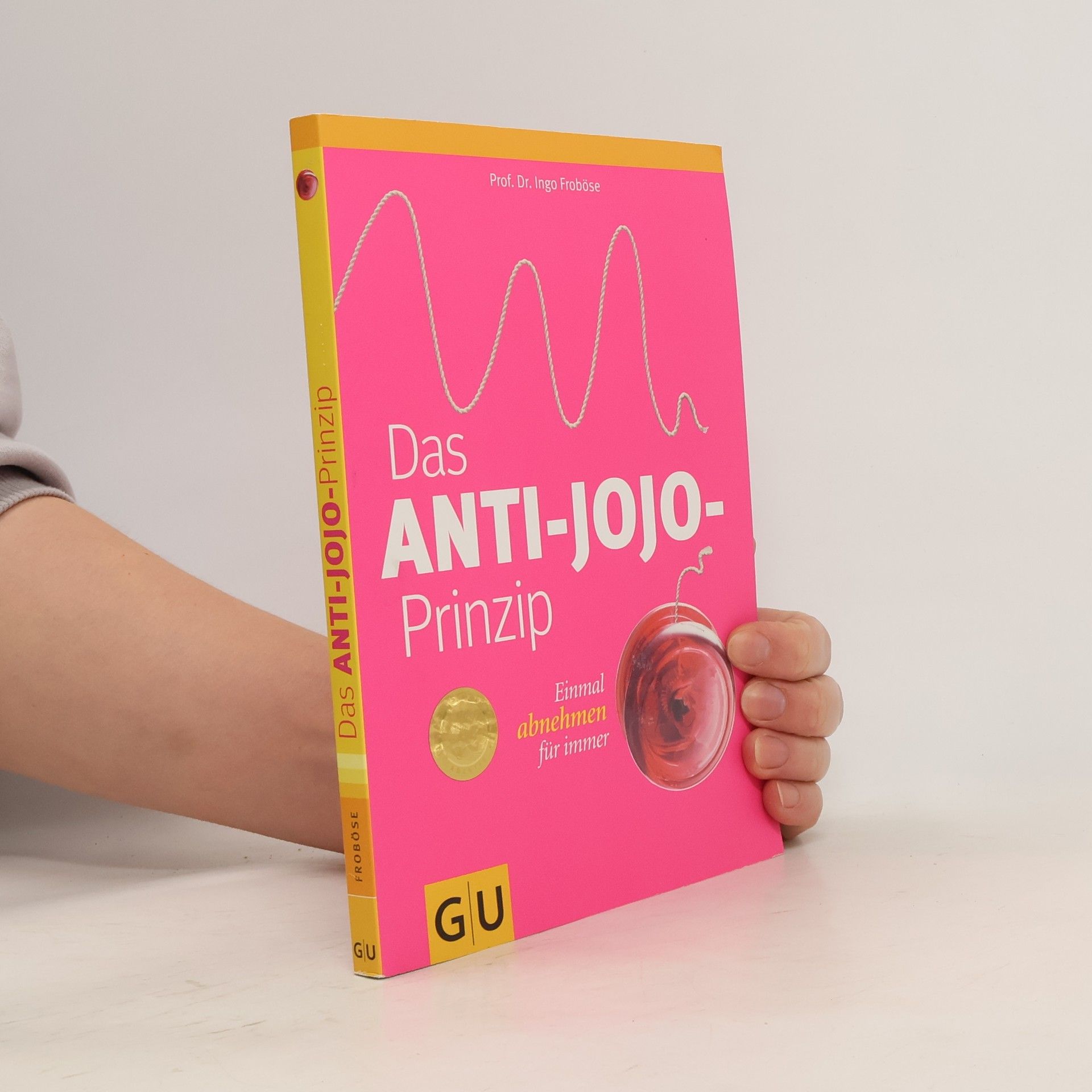 Ingo Froböse Das Anti-Jo-Jo-Prinzip