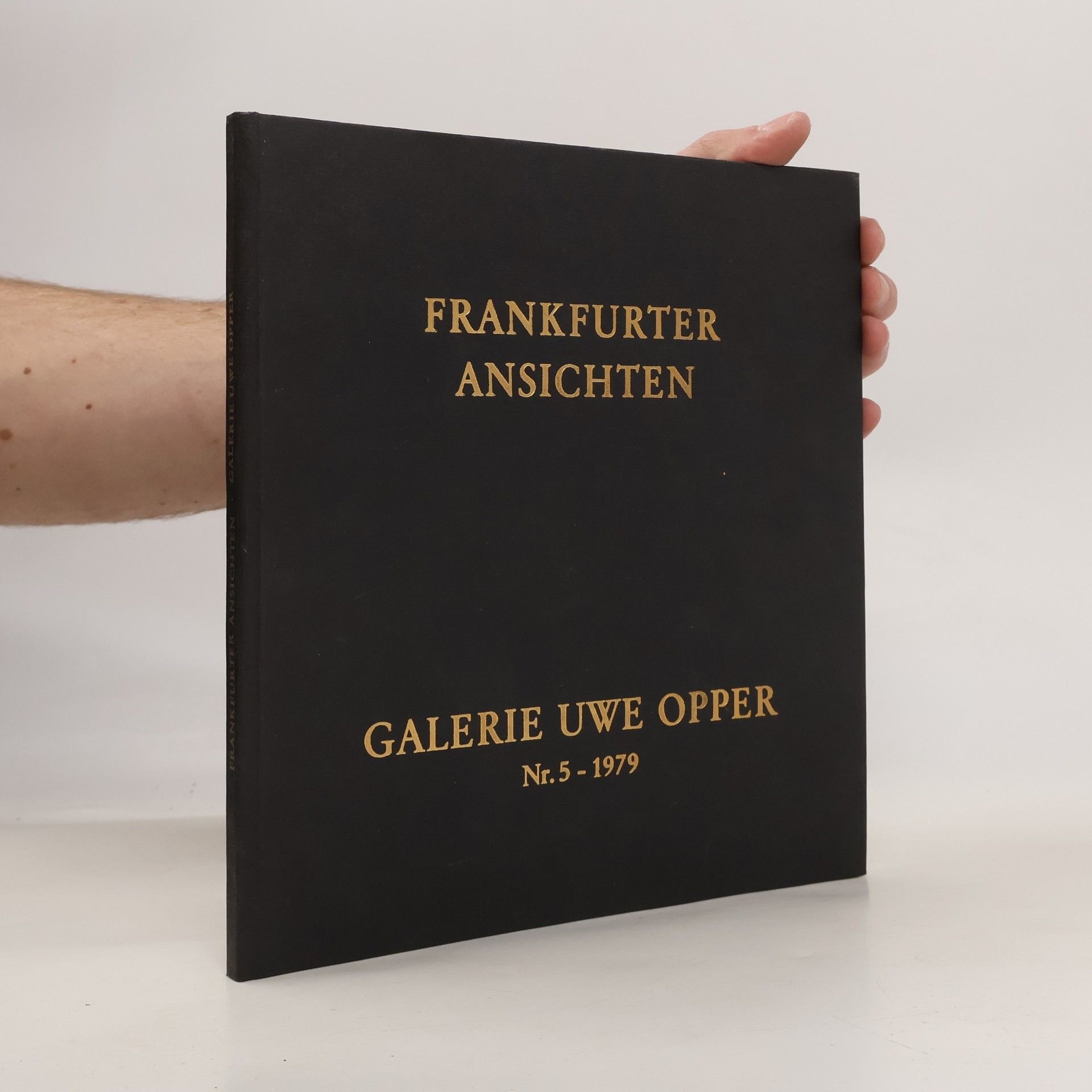 Autorenkollektiv Frankfurter Ansichten. Galerie Uwe Opper Nr. 5 -1979